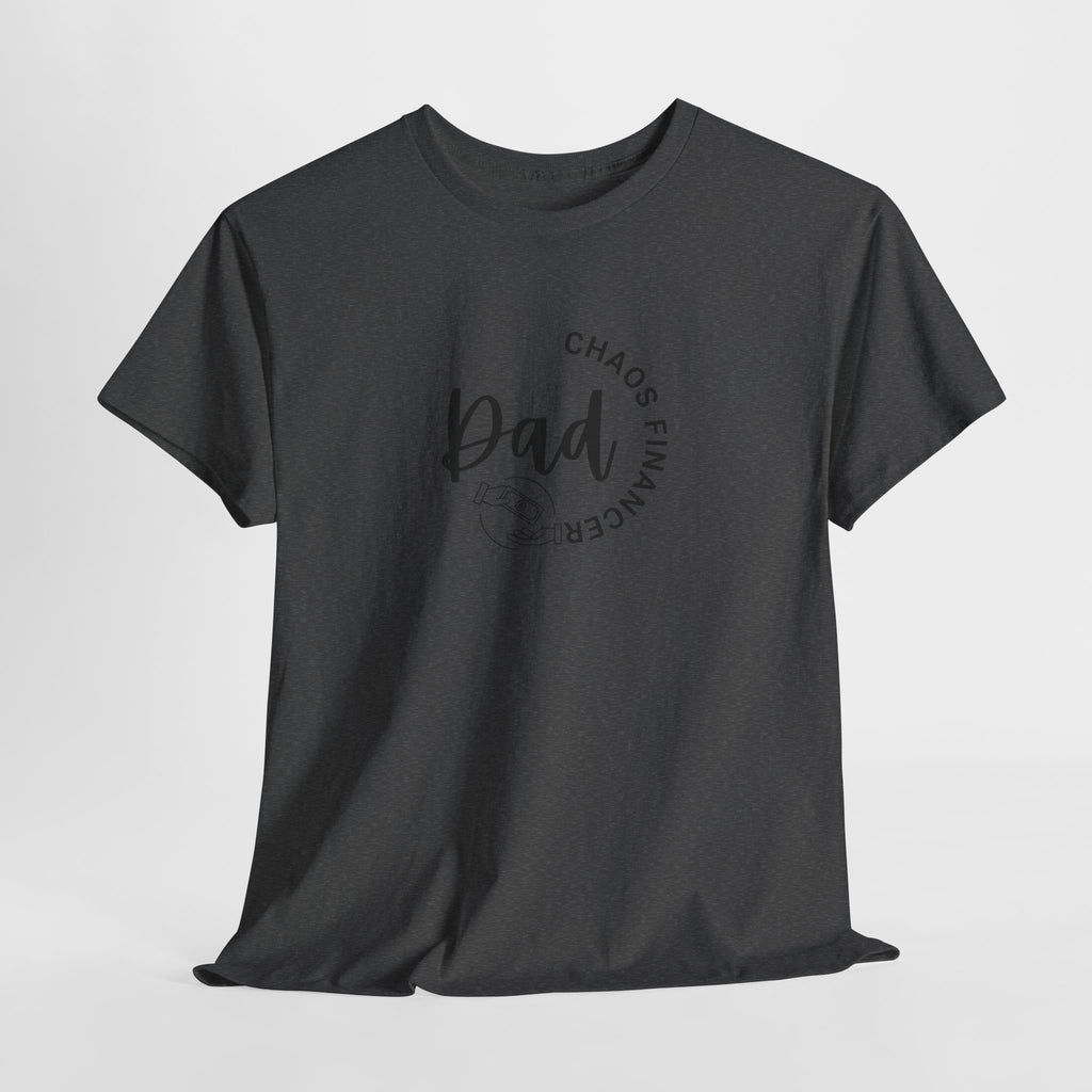 Dad Chaos Manager T‑Shirt — "Dad: Chaos Financer" Minimalist Gift Tee