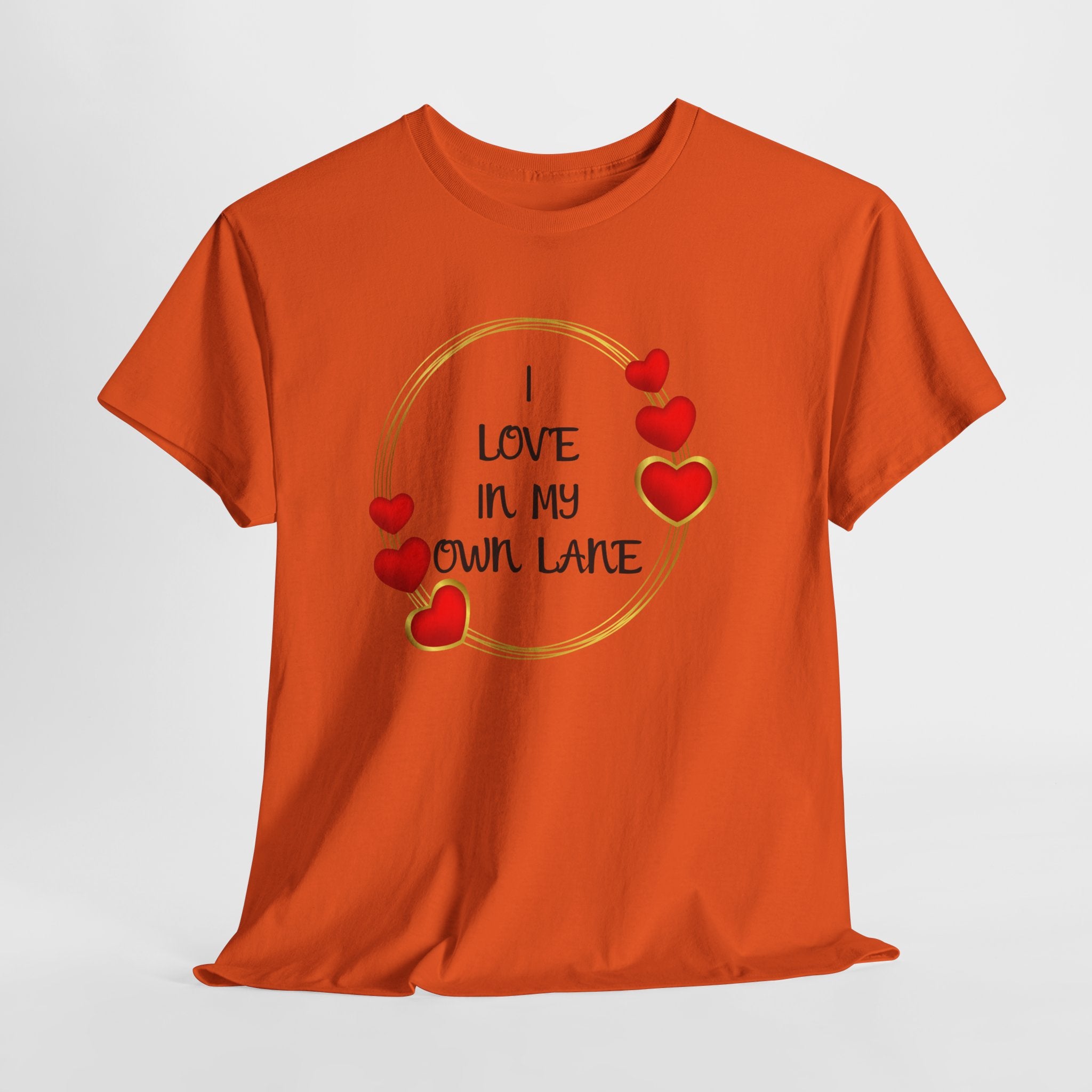 T-Shirt — "I Love In My Own Lane" Heart Graphic Self-Love Tee