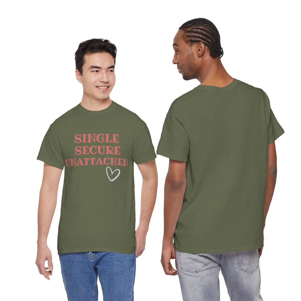 Single Secure Unattached Tee — Minimalist Self-Love Graphic T-Shirt