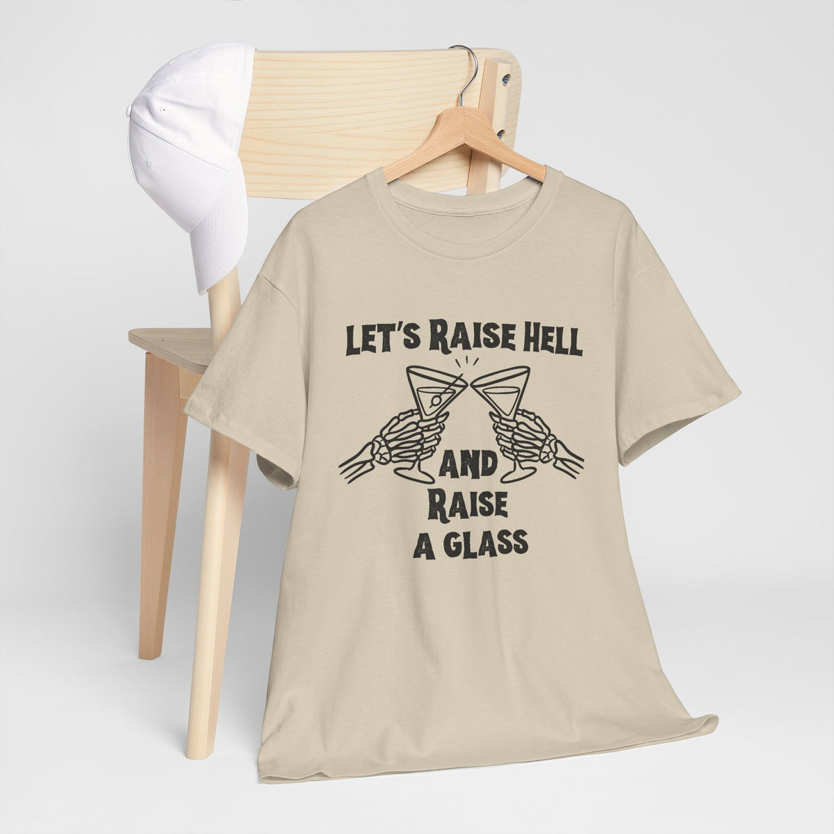 Let's Raise Hell and Raise a Glass T-Shirt