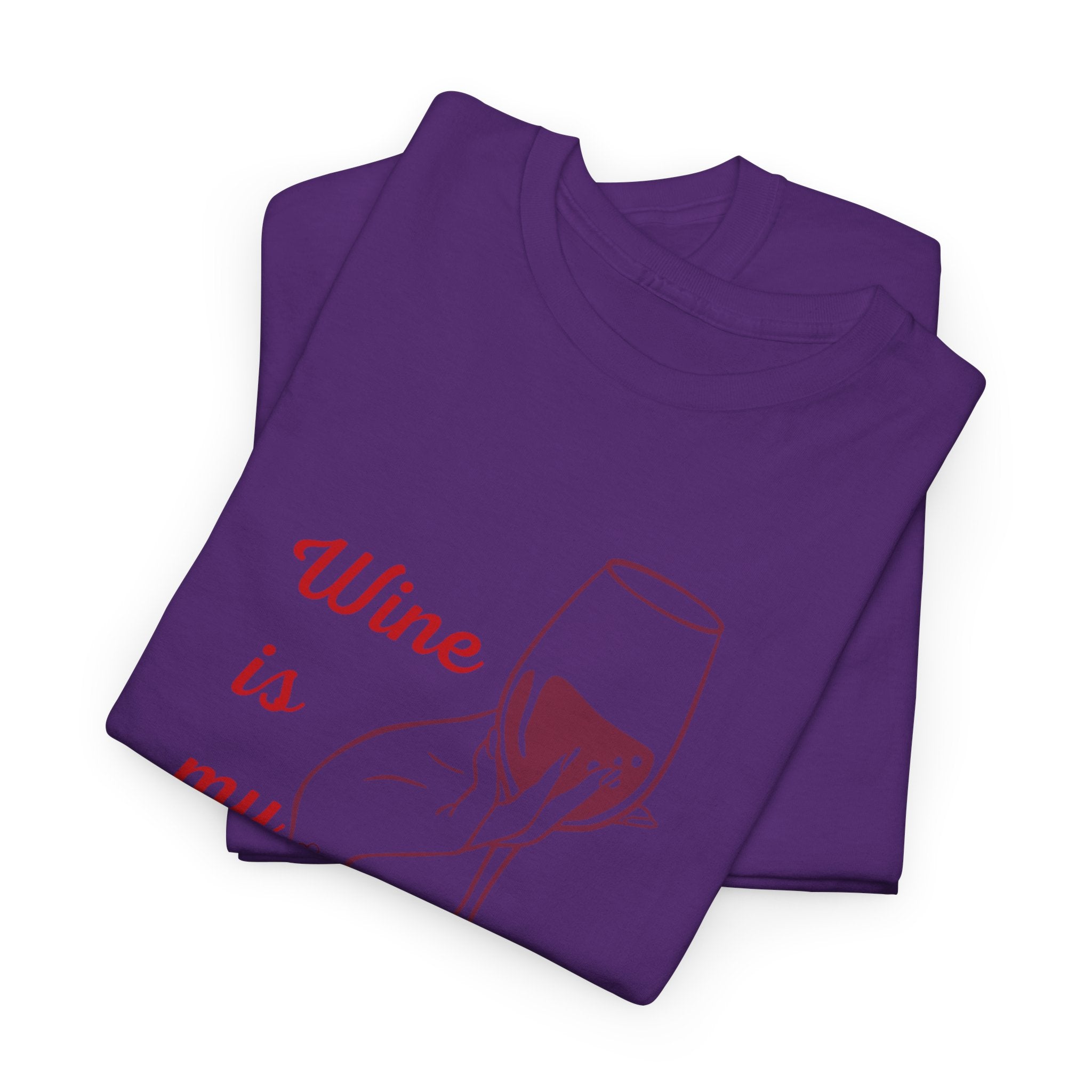 Wine Is My Valentine T‑Shirt — Cute Wine Lover Valentine Shirt