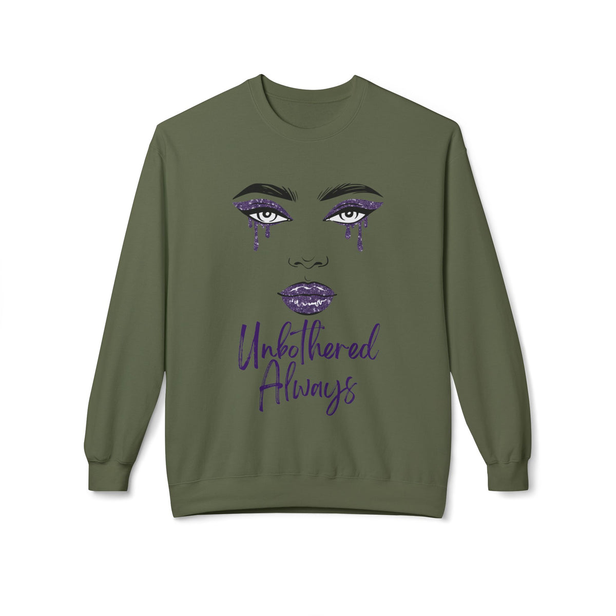 Unbothered Always Crewneck Sweatshirt — Glam Dripping Makeup Graphic