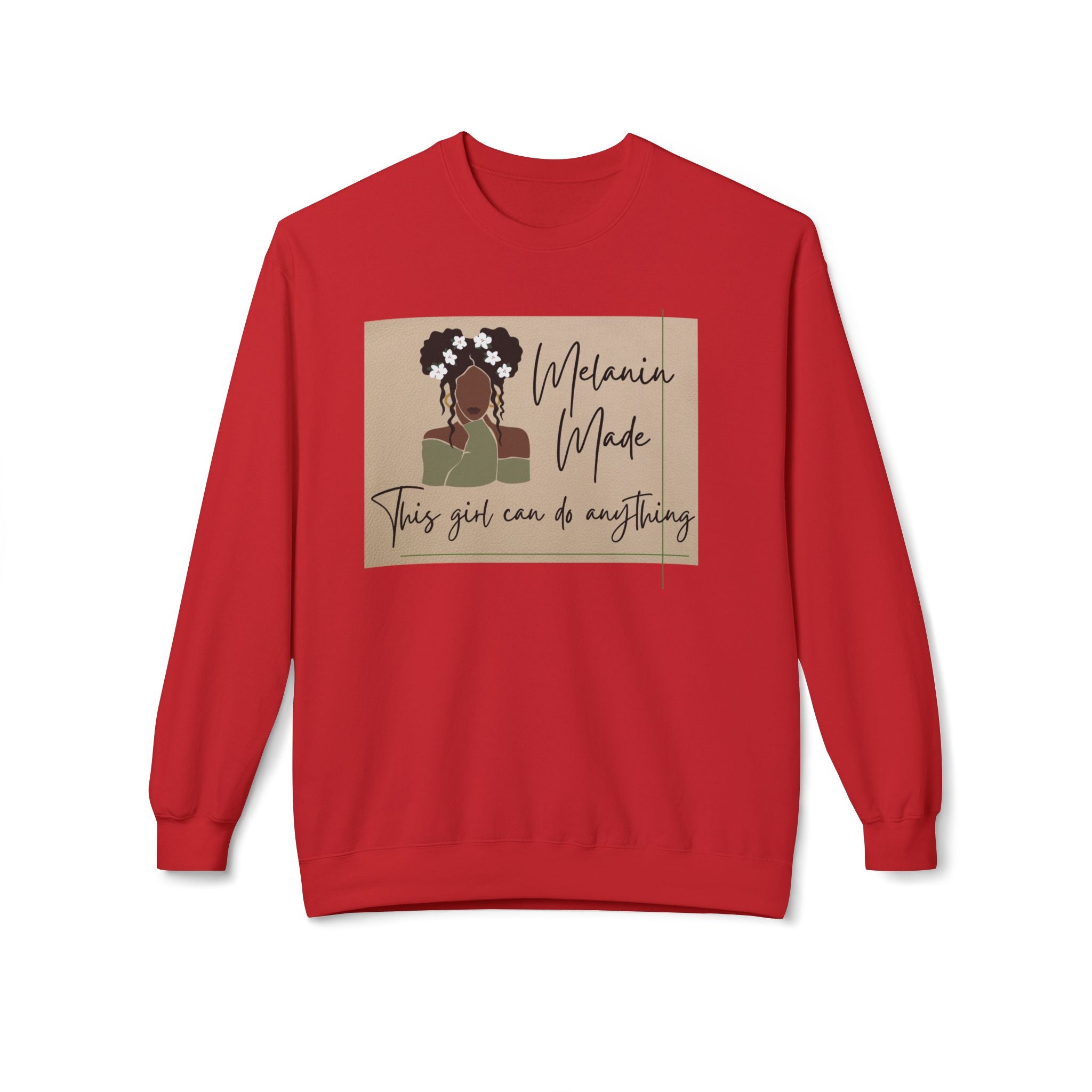 Melanin Made Sweatshirt — "This girl can do anything" Empowerment Crewneck