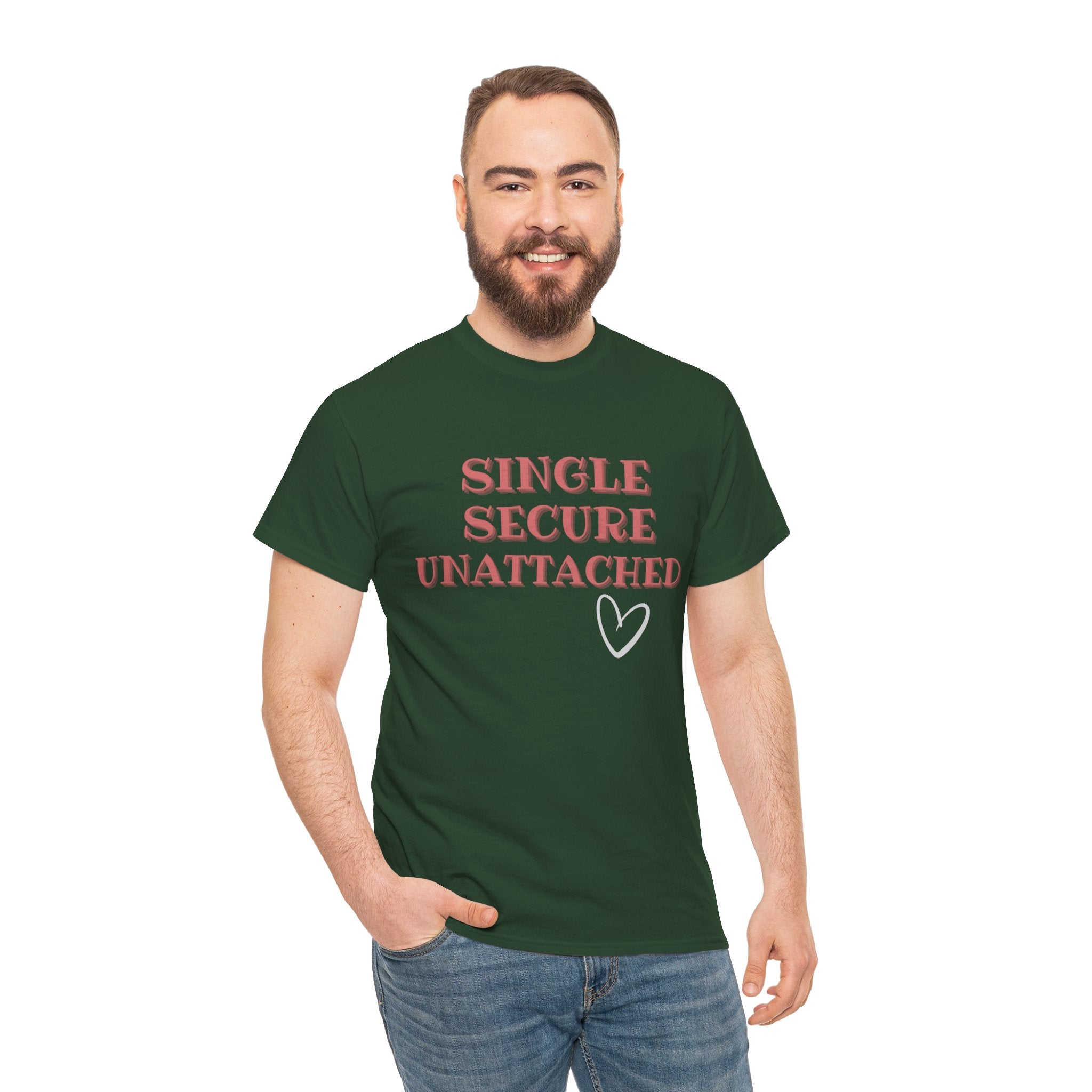 Single Secure Unattached Tee — Minimalist Self-Love Graphic T-Shirt