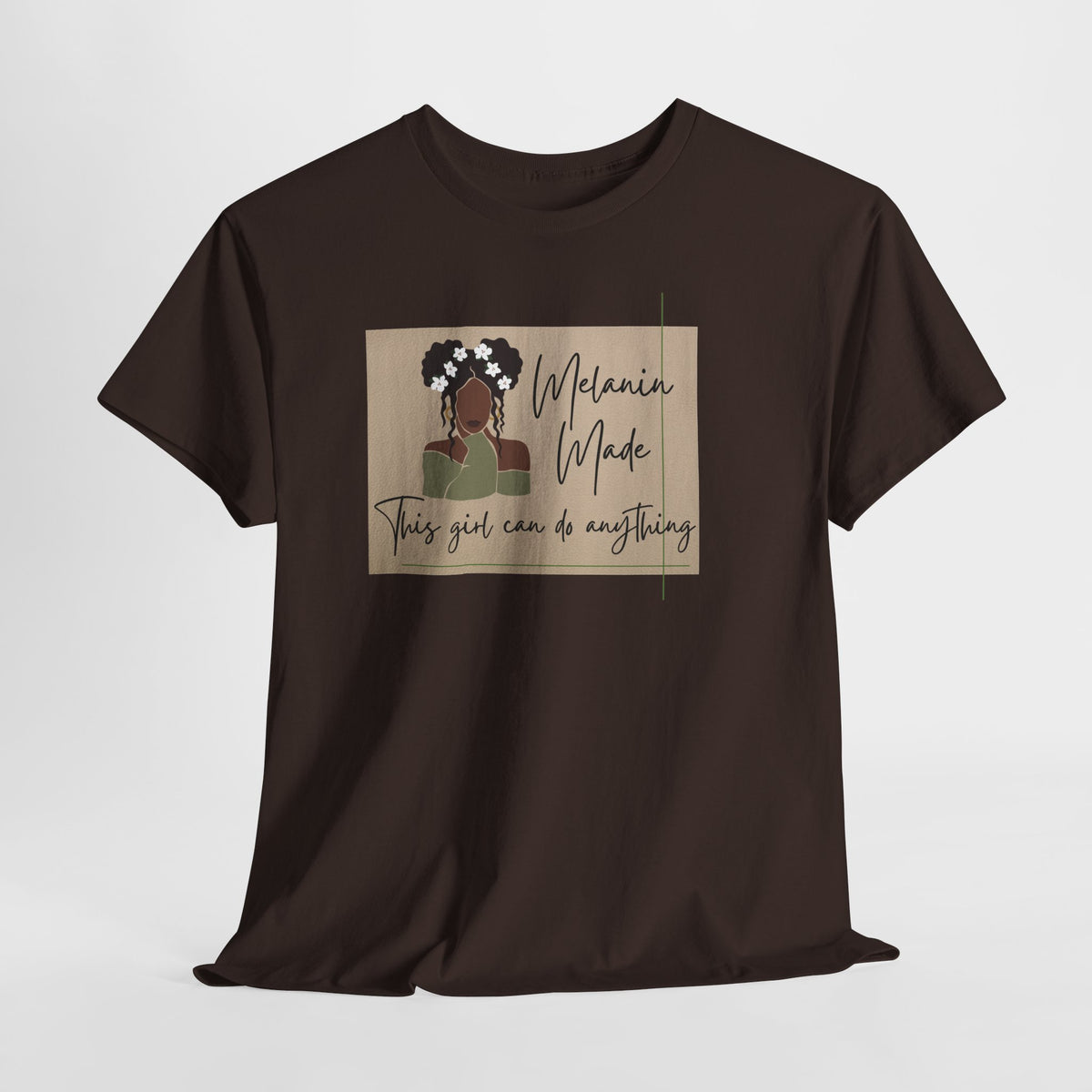 Inspirational Melanin Made Tee — "This girl can do anything"