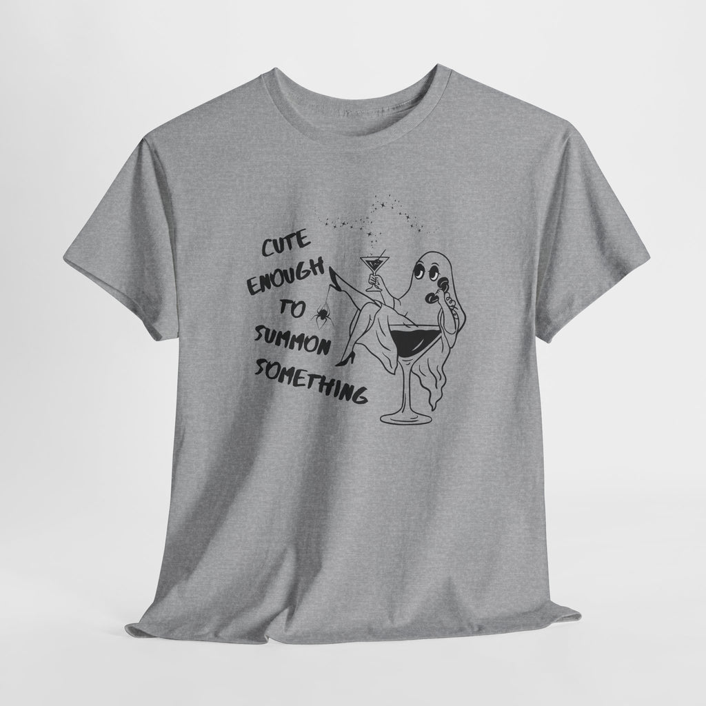 Cute Enough to Summon Something T-Shirt