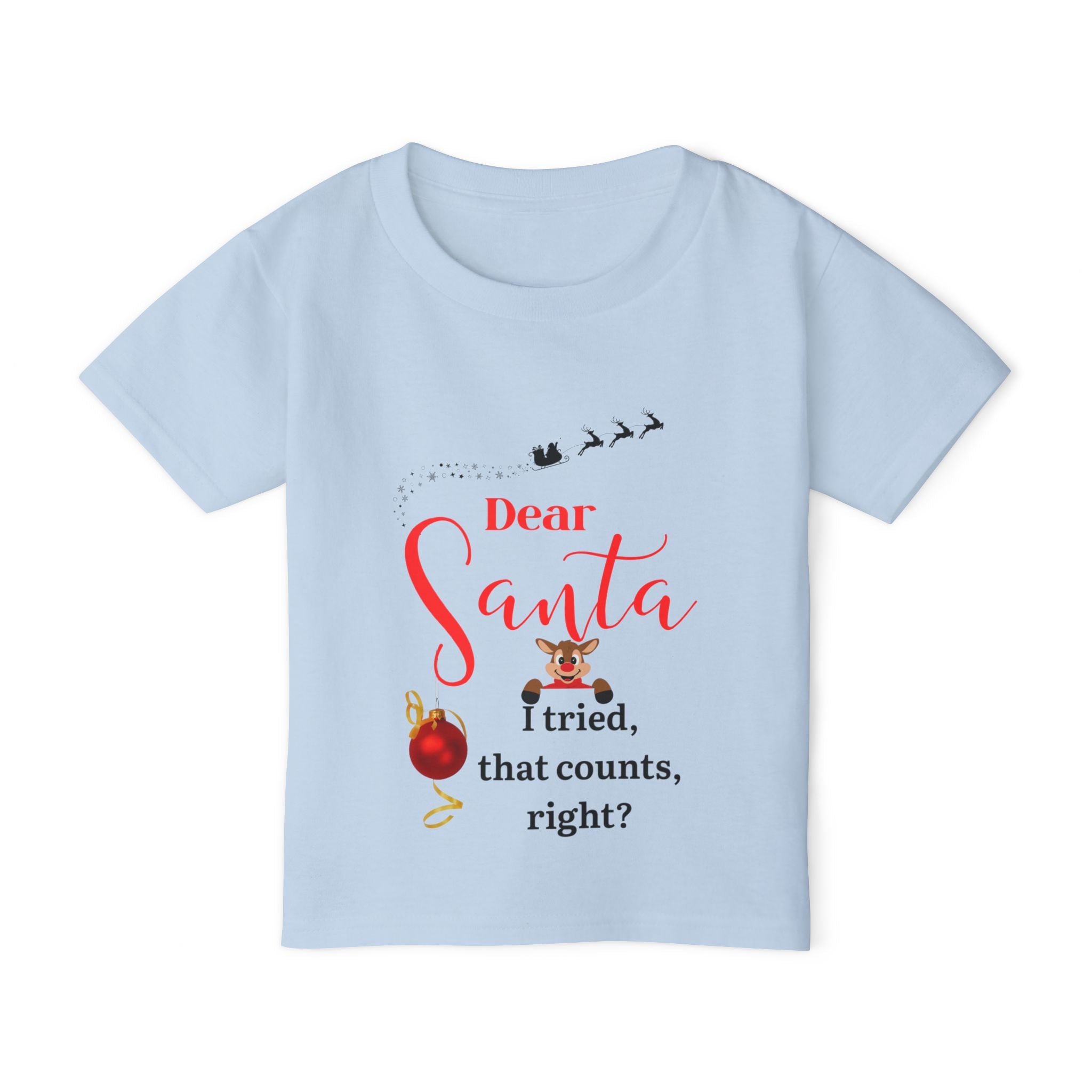 Dear Santa, I tried that... Toddler Tee, Cute Christmas Shirt for Kids, Holiday Gift, Santa Claus Apparel, Toddler Christmas Outfit