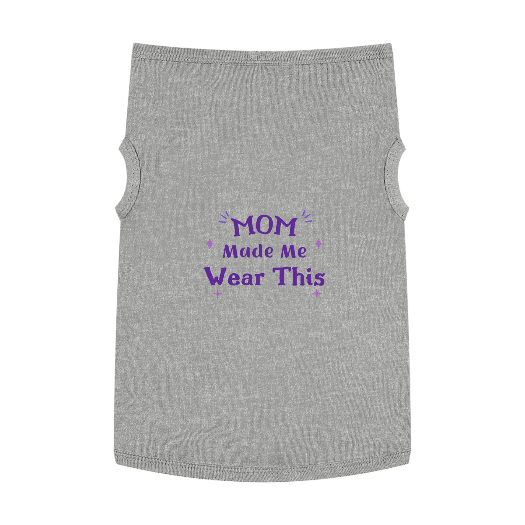 Pet Tank — "Mom Made Me Wear This" Cute Purple Graphic Dog Shirt