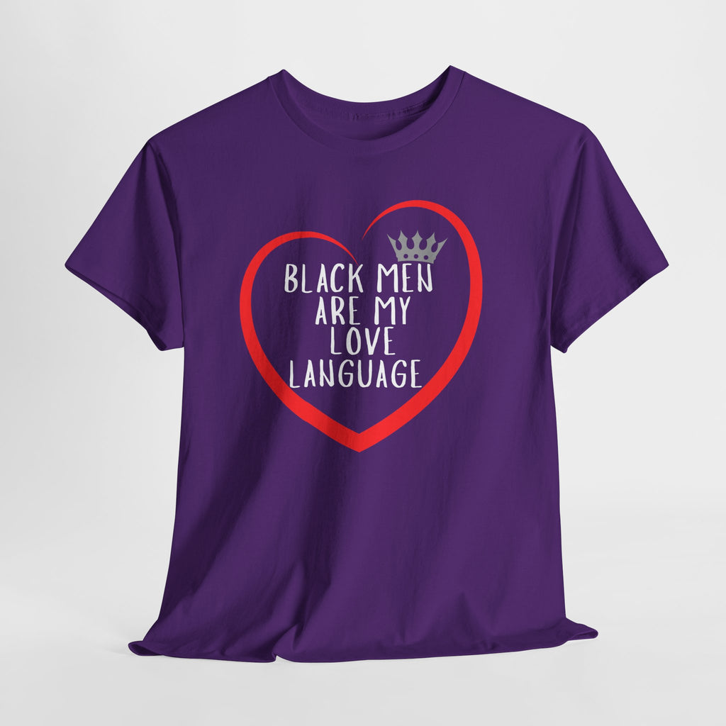 Black Men Are My Love Language Unisex T-Shirt