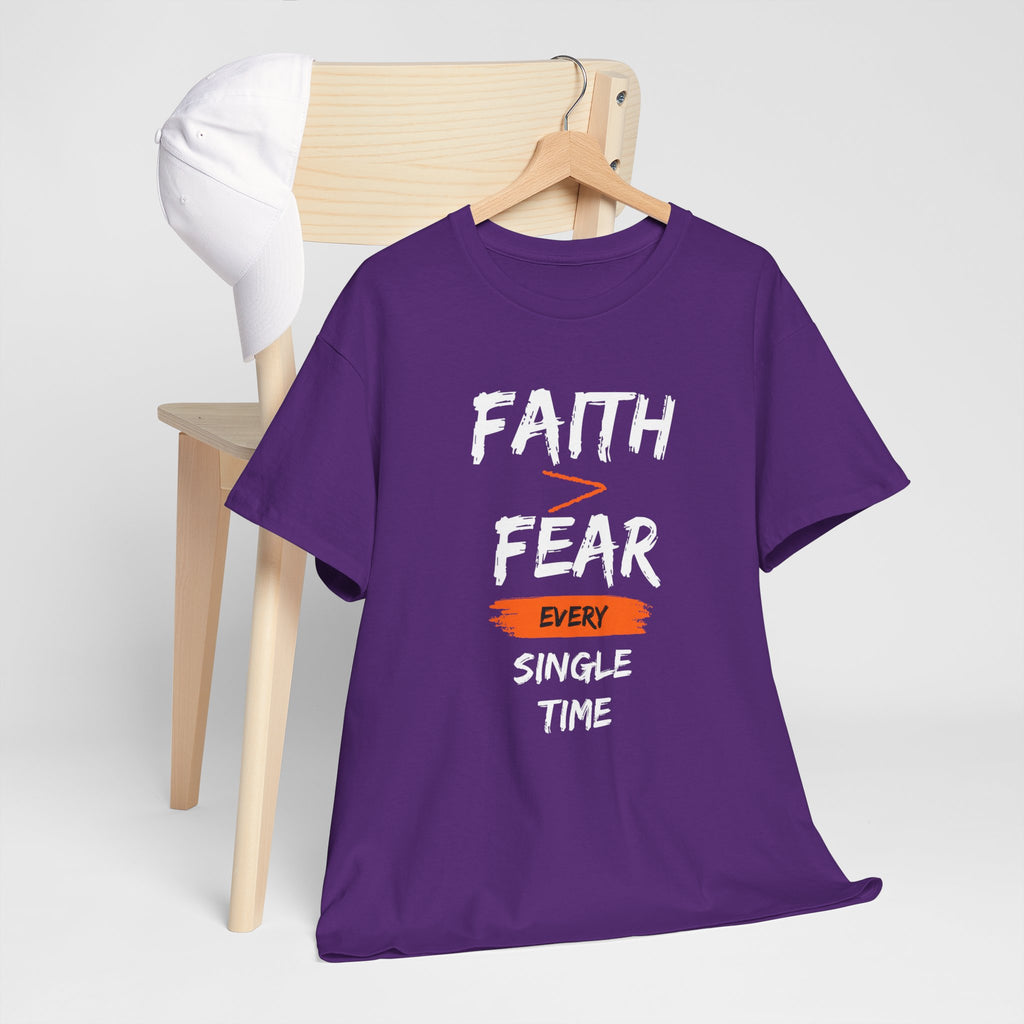 Faith Over Fear T‑Shirt — "Faith > Fear Every Single Time" Inspirational Tee