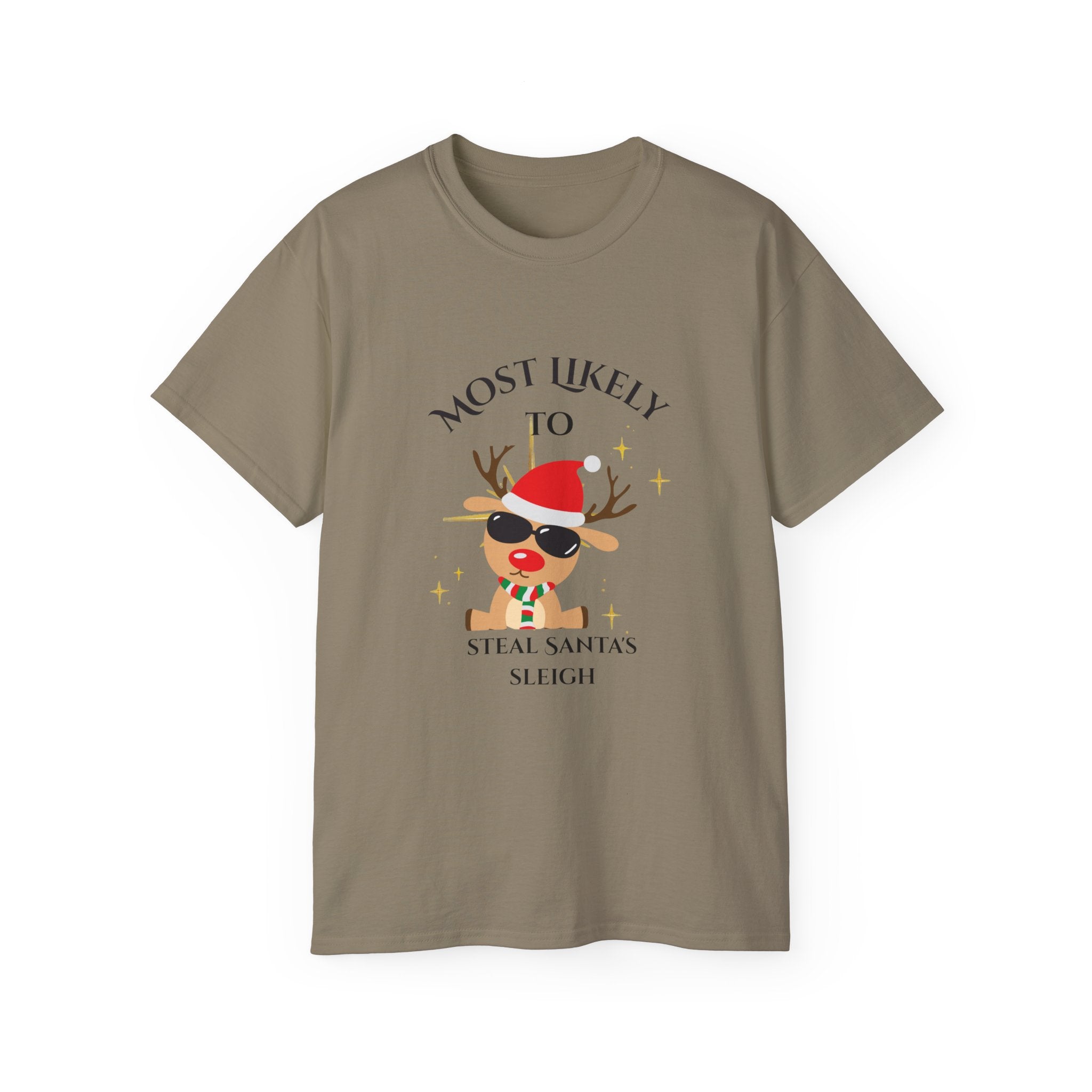 Most Likely to Steal Santa's Sleigh, Fun Christmas Gift, Unisex Casual Shirt, Funny Holiday Apparel, Family