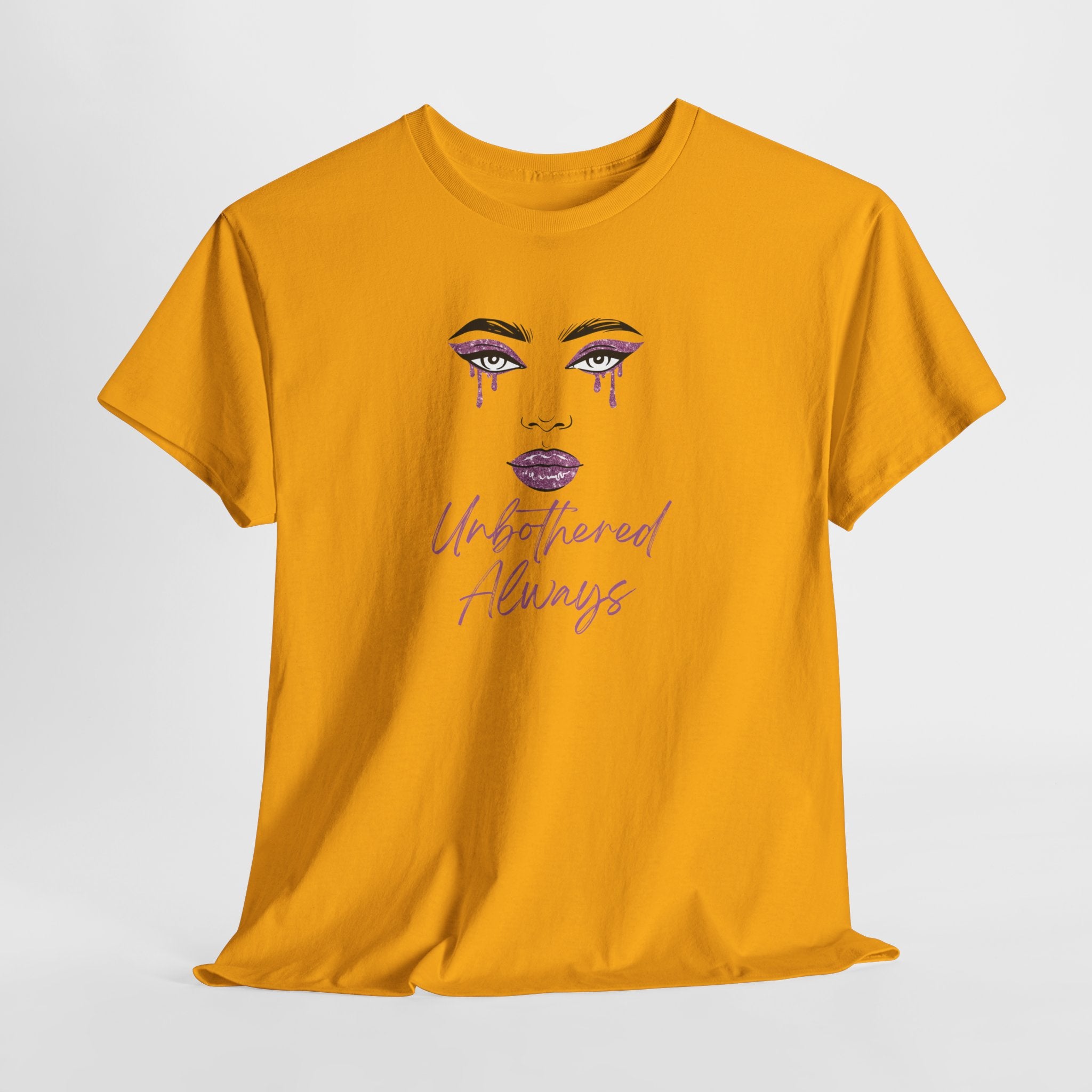 "Unbothered Always" Graphic Tee — Feminine Tear-Track Face Design