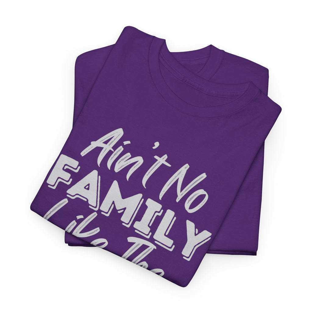 Family Pride T-Shirt — "Love My Family, My Family Is Better Than Yours"
