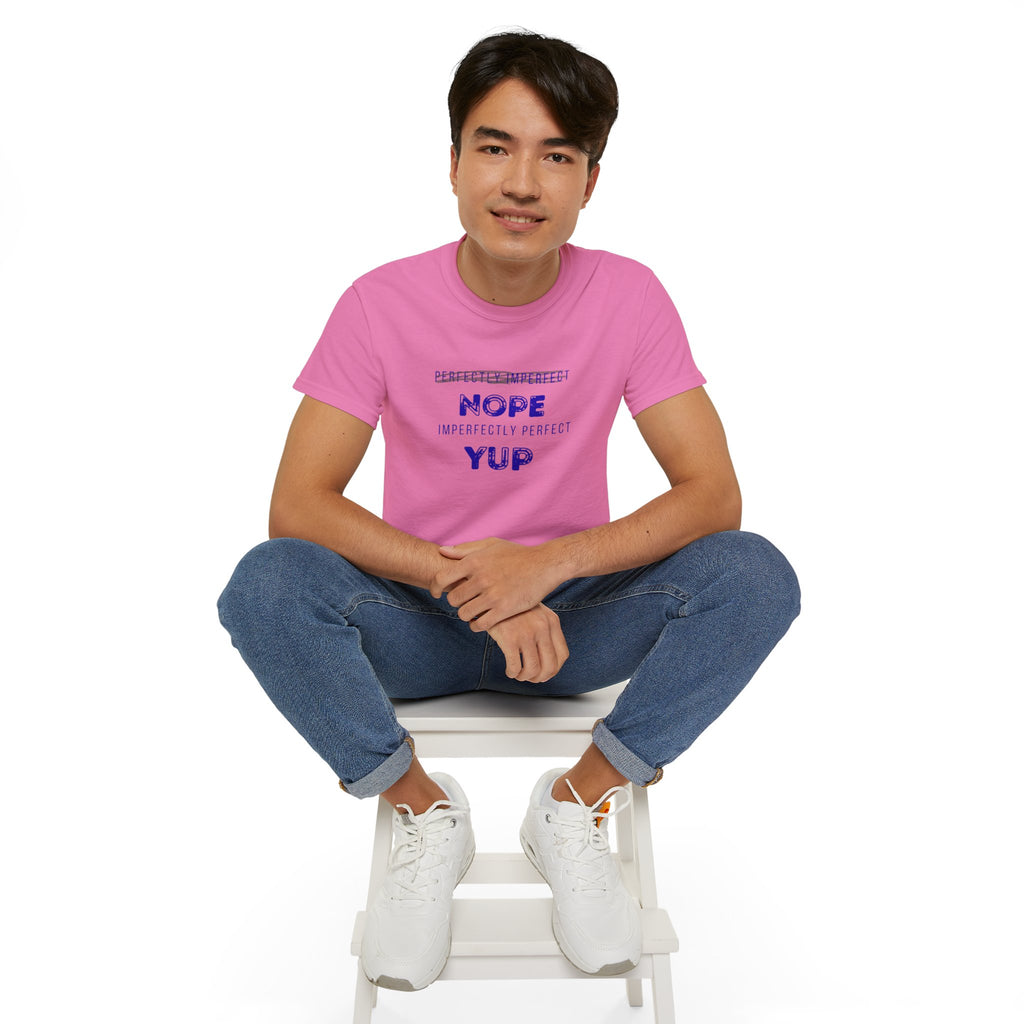 Nope Yup Tee — "Imperfectly Perfect" Graphic T-Shirt