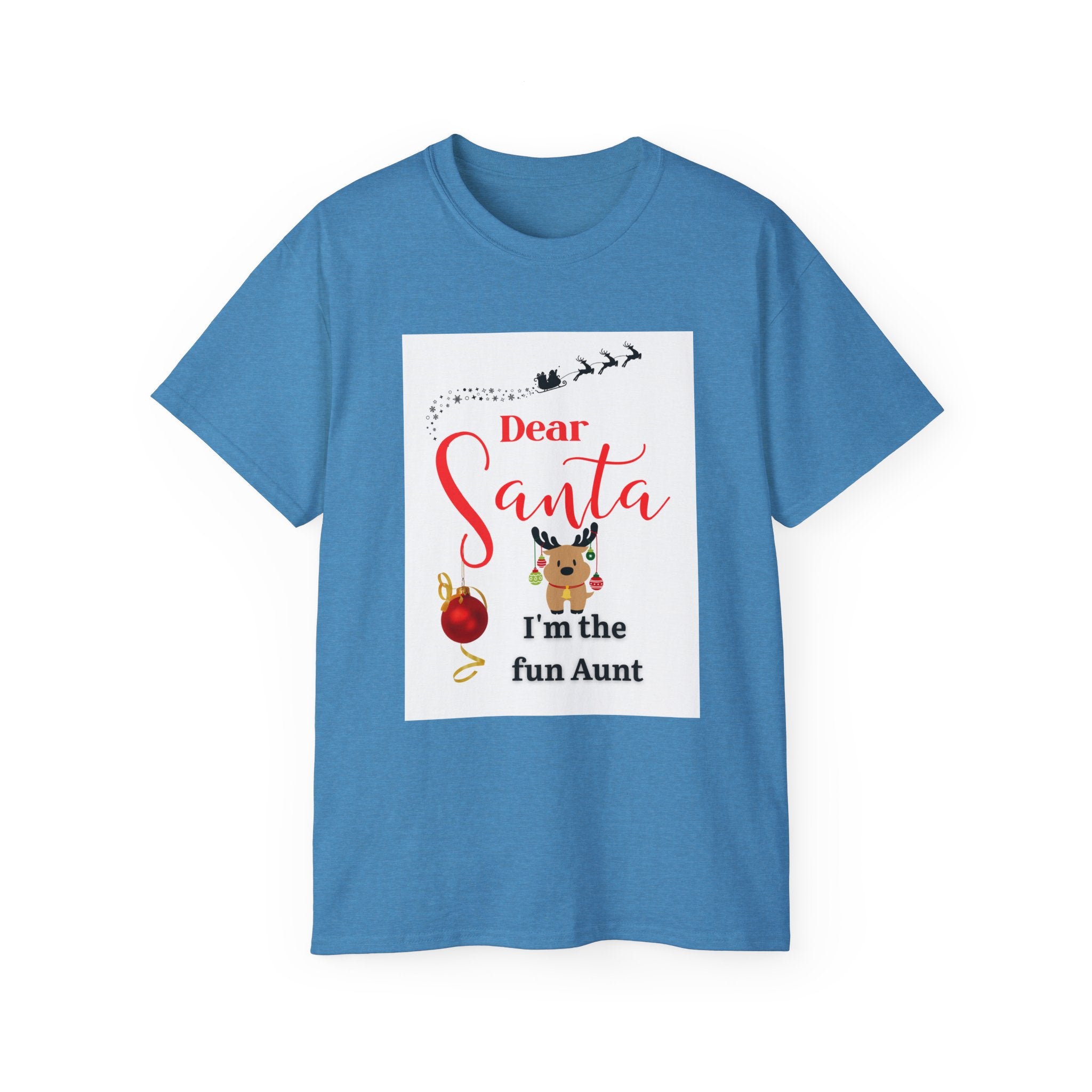 Dear Santa Festive Fun Aunt Tee, Christmas Shirt, Holiday Gift, Cute Santa Tee, Unisex Seasonal T-Shirt, Cute Aunt Apparel