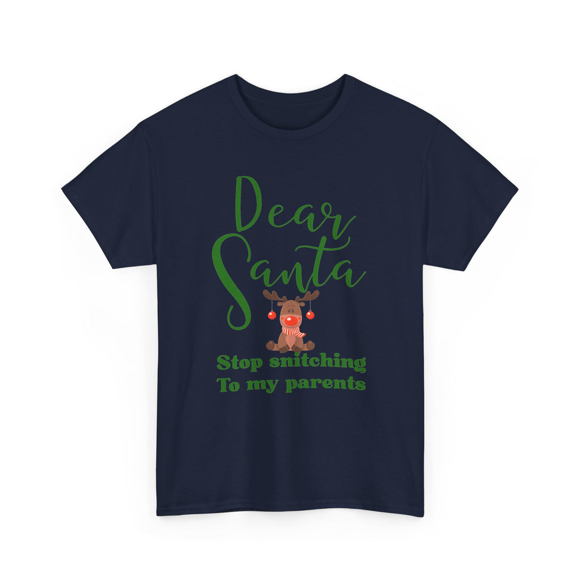 Dear Santa Stop Snitching to My Parents Christmas T-Shirt