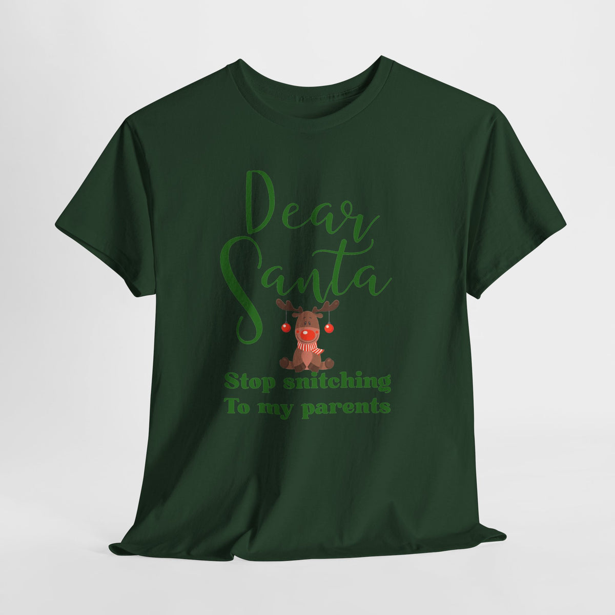 Dear Santa Stop Snitching to My Parents Christmas T-Shirt