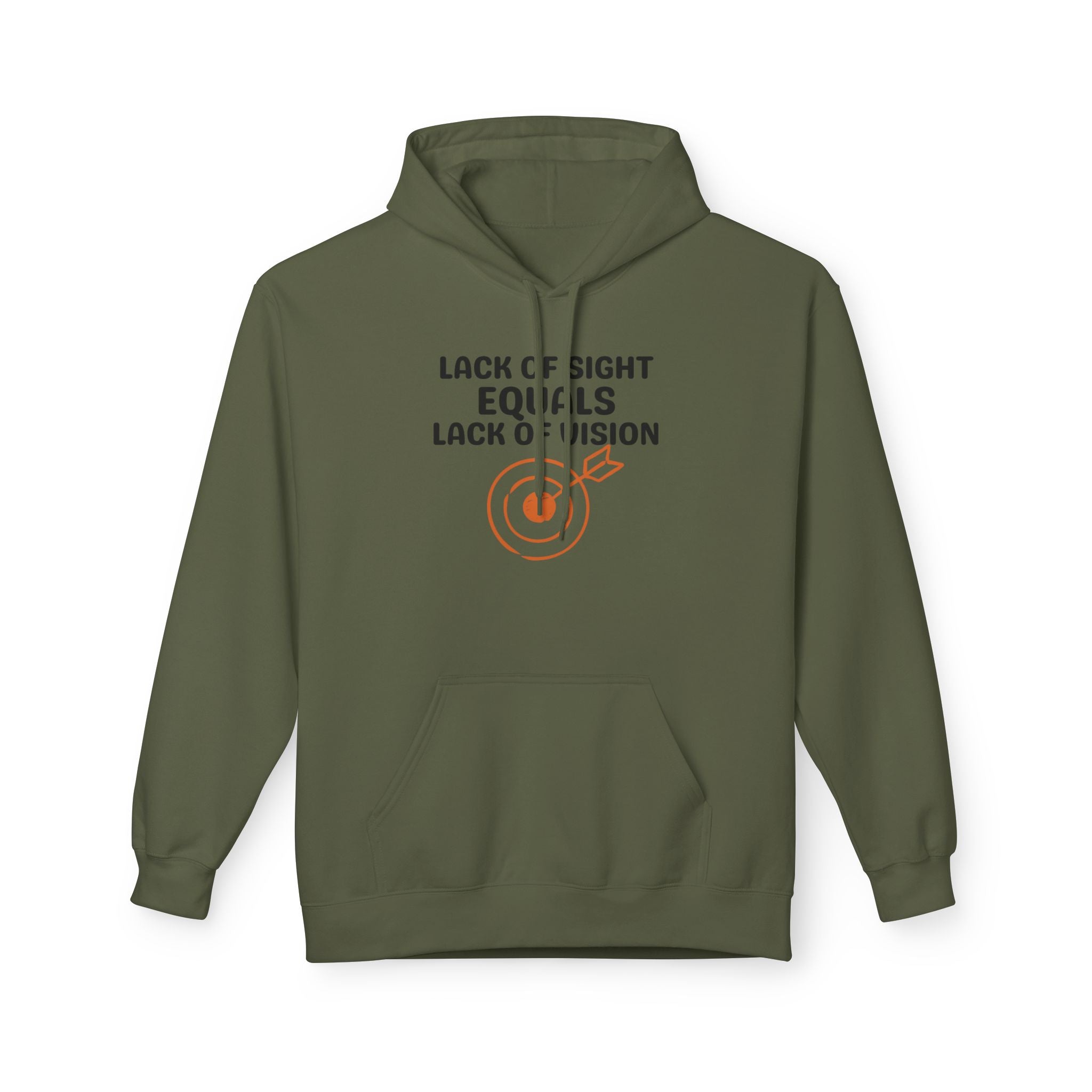 Hoodie — “Lack of Sight Equals Lack of Vision” Inspirational Graphic Hoodie
