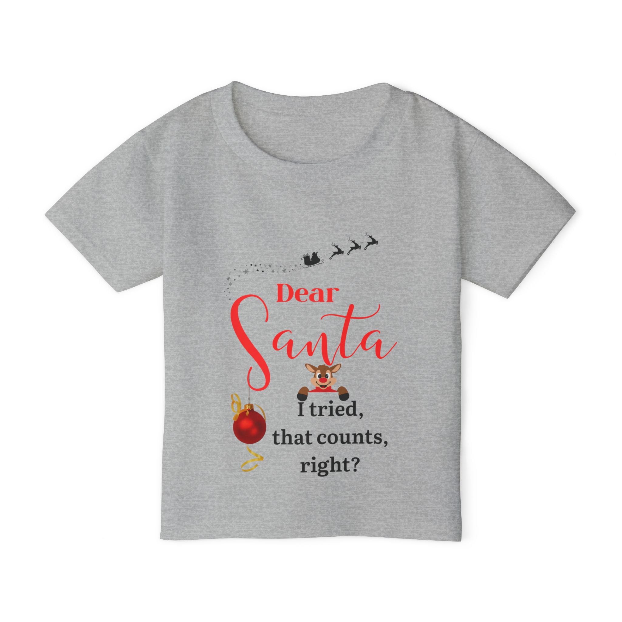Dear Santa, I tried that... Toddler Tee, Cute Christmas Shirt for Kids, Holiday Gift, Santa Claus Apparel, Toddler Christmas Outfit