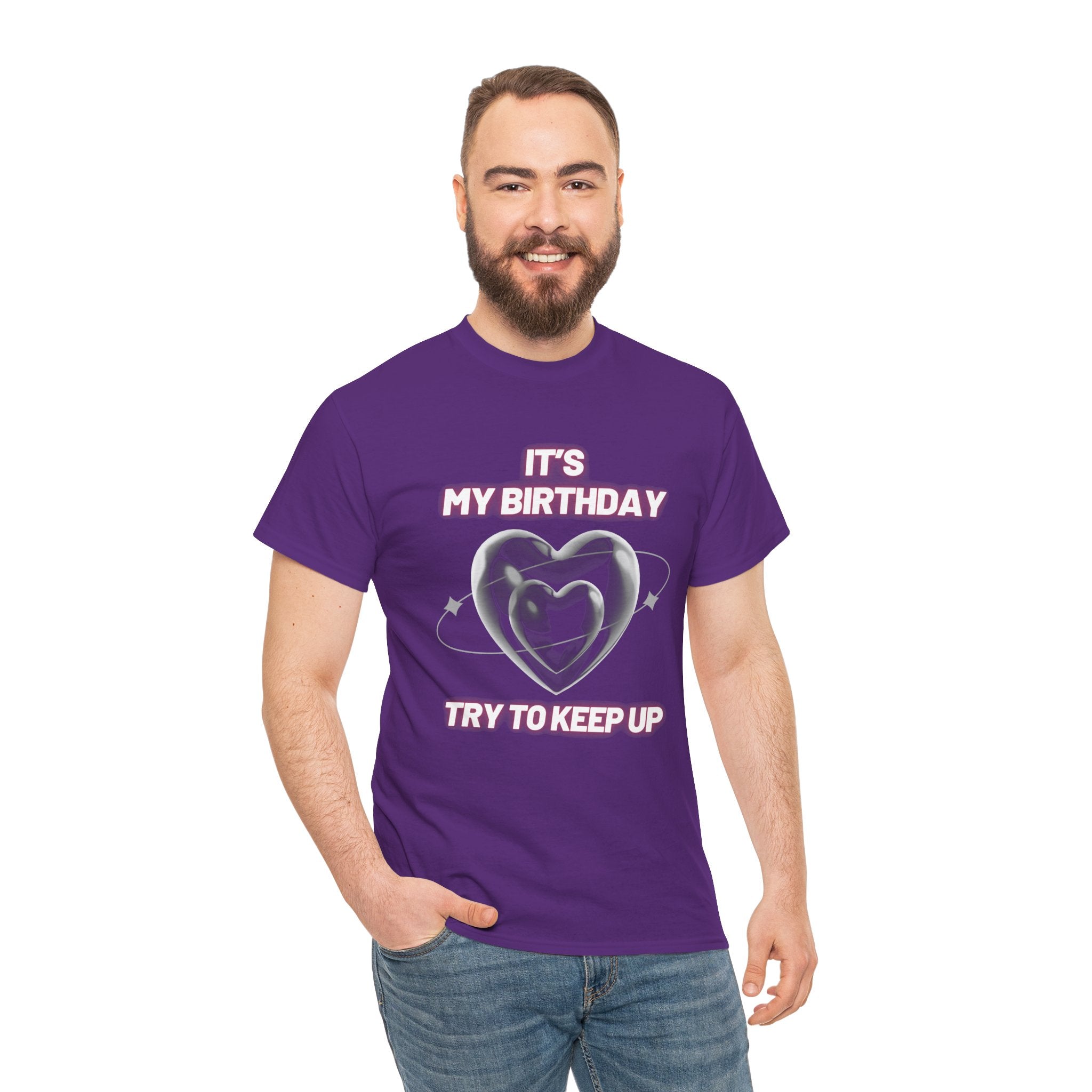 Birthday Tee — "It's My Birthday, Try to Keep Up" Graphic T-Shirt