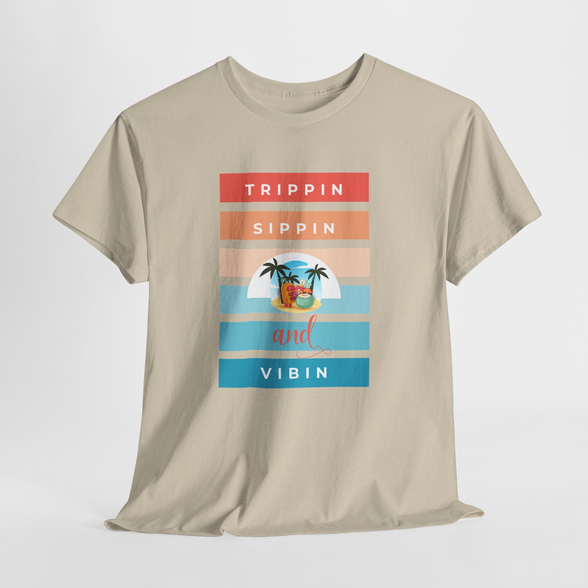 Trippin Sippin and Vibin Tropical Tee