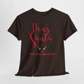 Dear Santa This Year Was a Lot Christmas T-Shirt