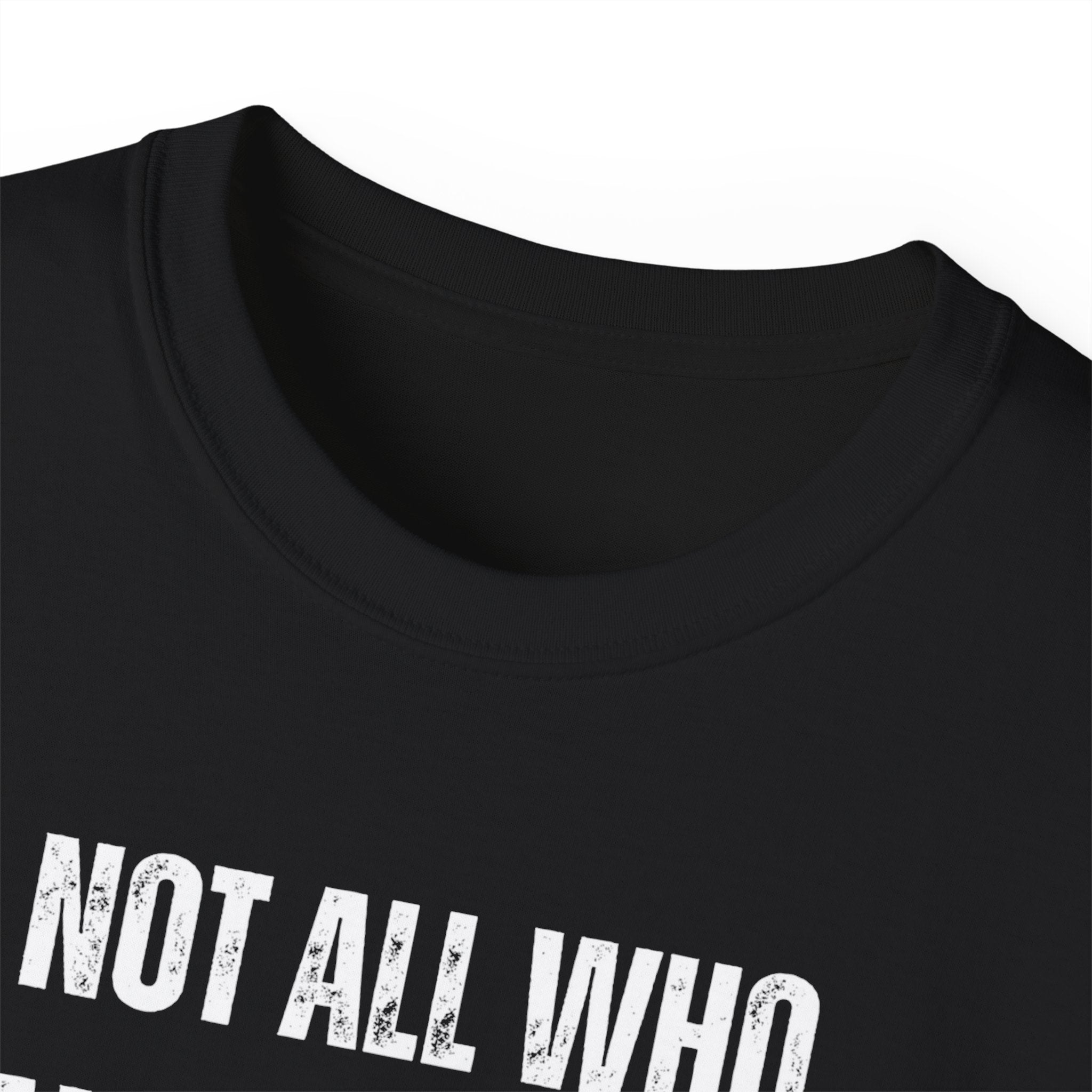 Funny Dorm Vacation T-Shirt - "Not All Who Wander Are Lost, Some Are Just Looking for Our Room"