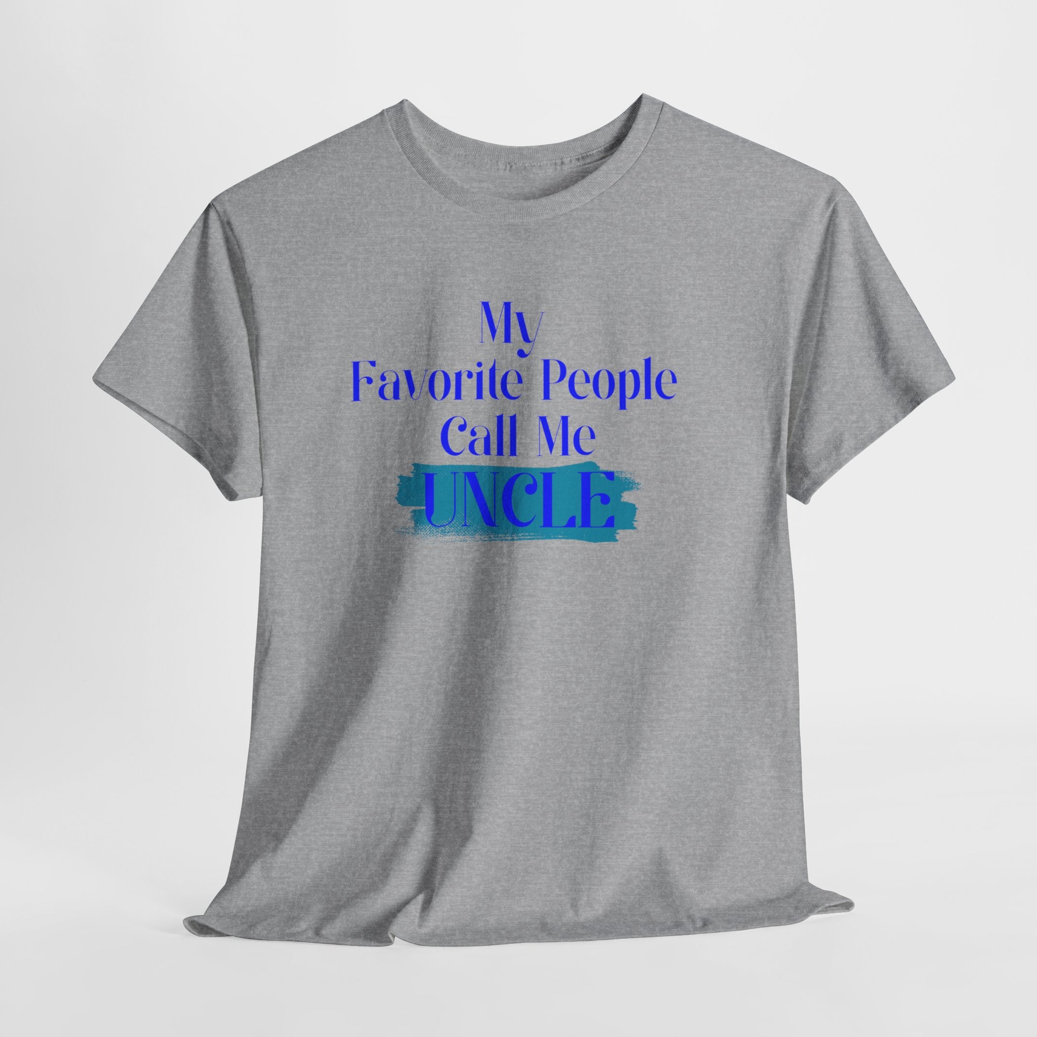 Uncle T‑Shirt — "My Favorite People Call Me UNCLE" Blue Brushstroke Tee