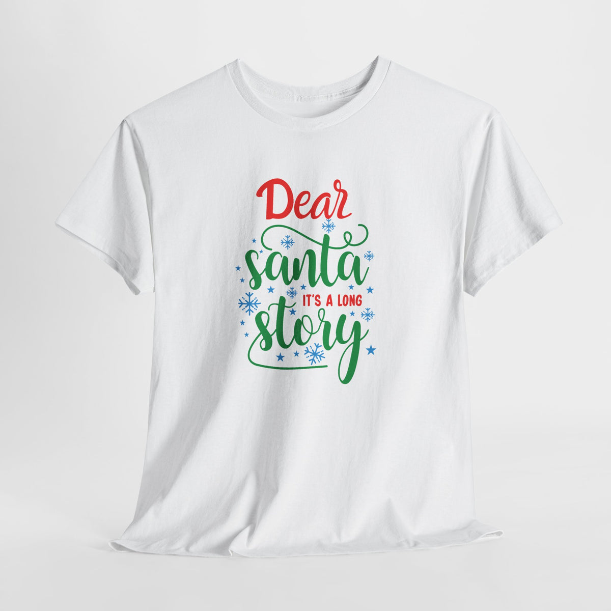 Dear Santa It’s a Long Story Christmas Tee