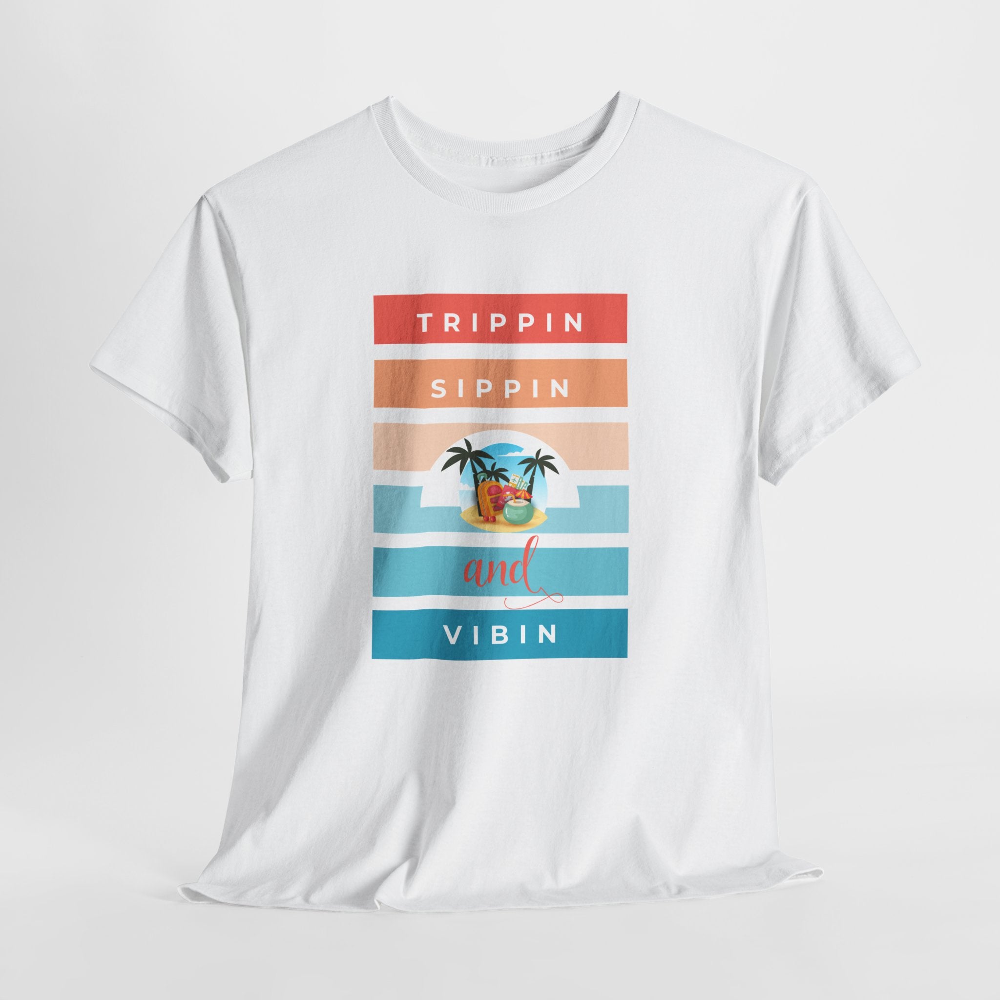 Trippin Sippin and Vibin Tropical Tee