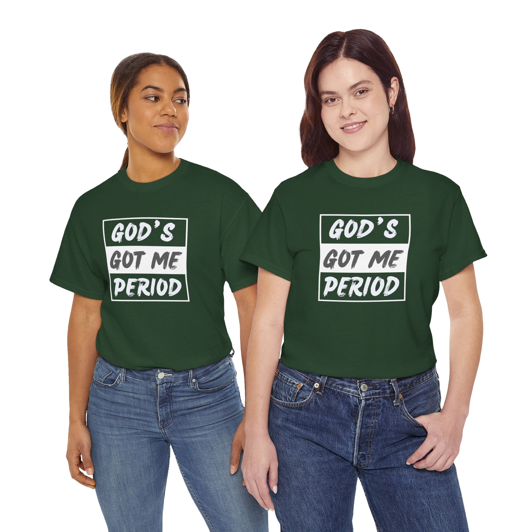 God's Got Me Period T-Shirt — Christian Faith Graphic Tee