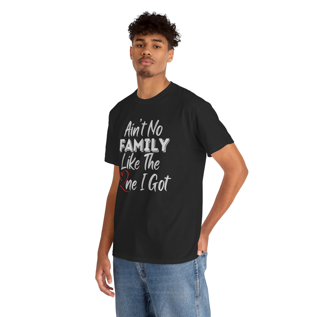 Family Pride T-Shirt — "Love My Family, My Family Is Better Than Yours"