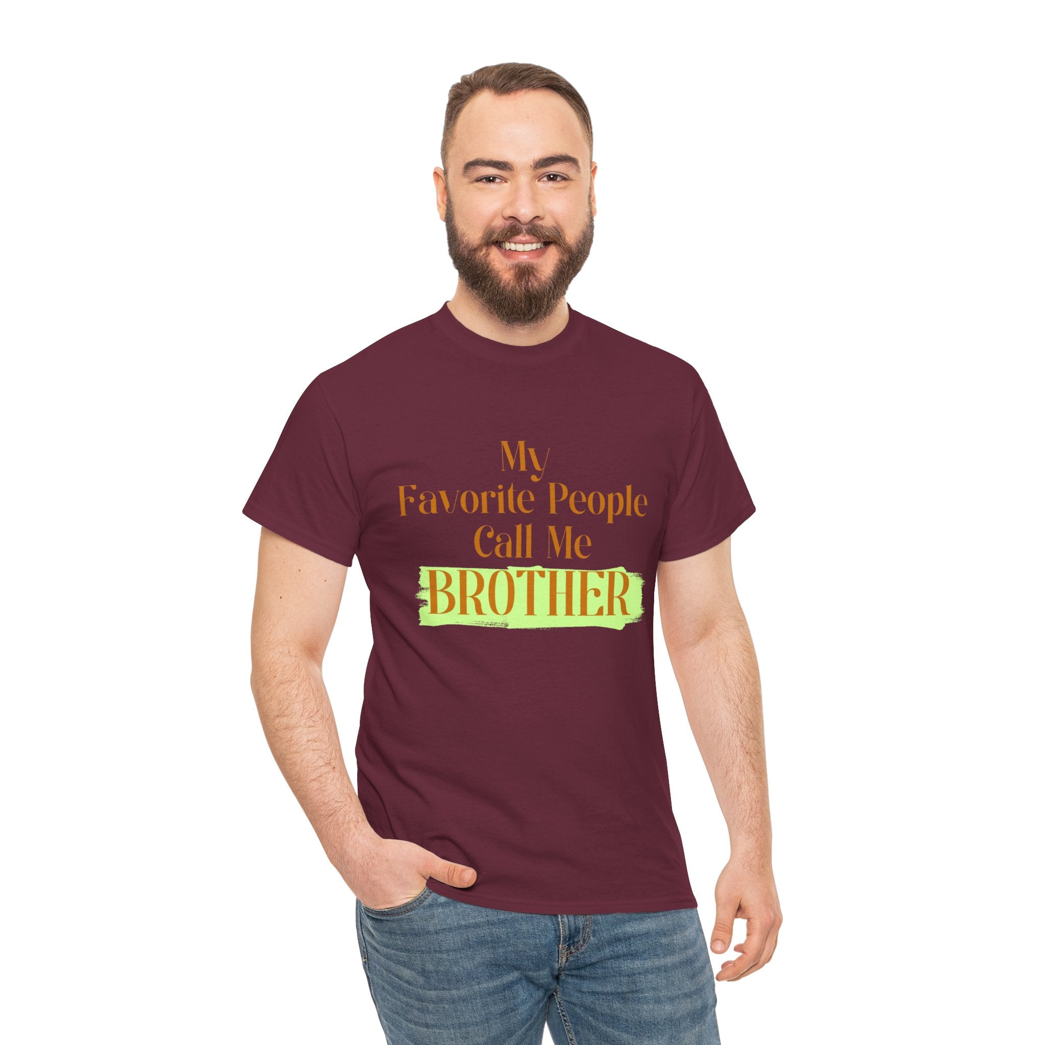 Brother T-Shirt - "My Favorite People Call Me Brother" Graphic Tee, Family Gift