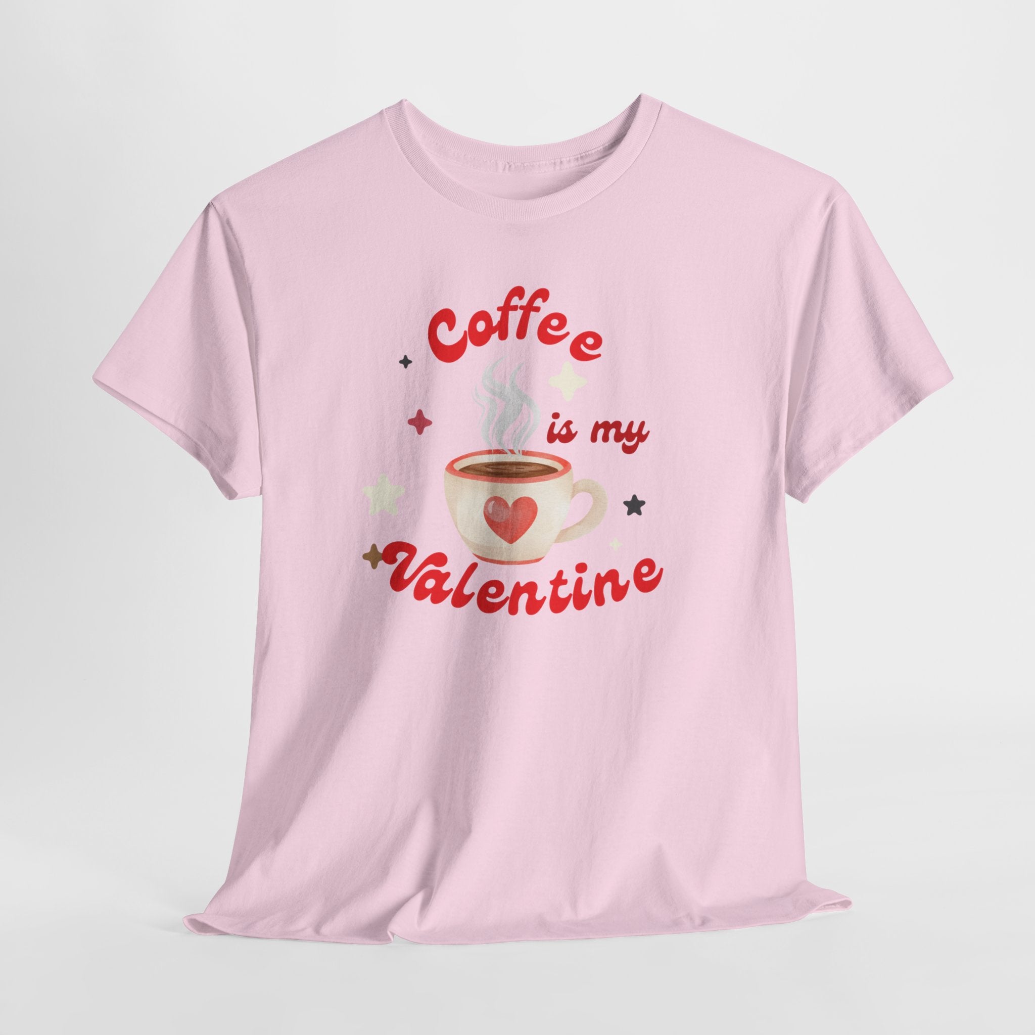 Coffee Is My Valentine Tee — Cute Valentine’s Day Coffee Shirt