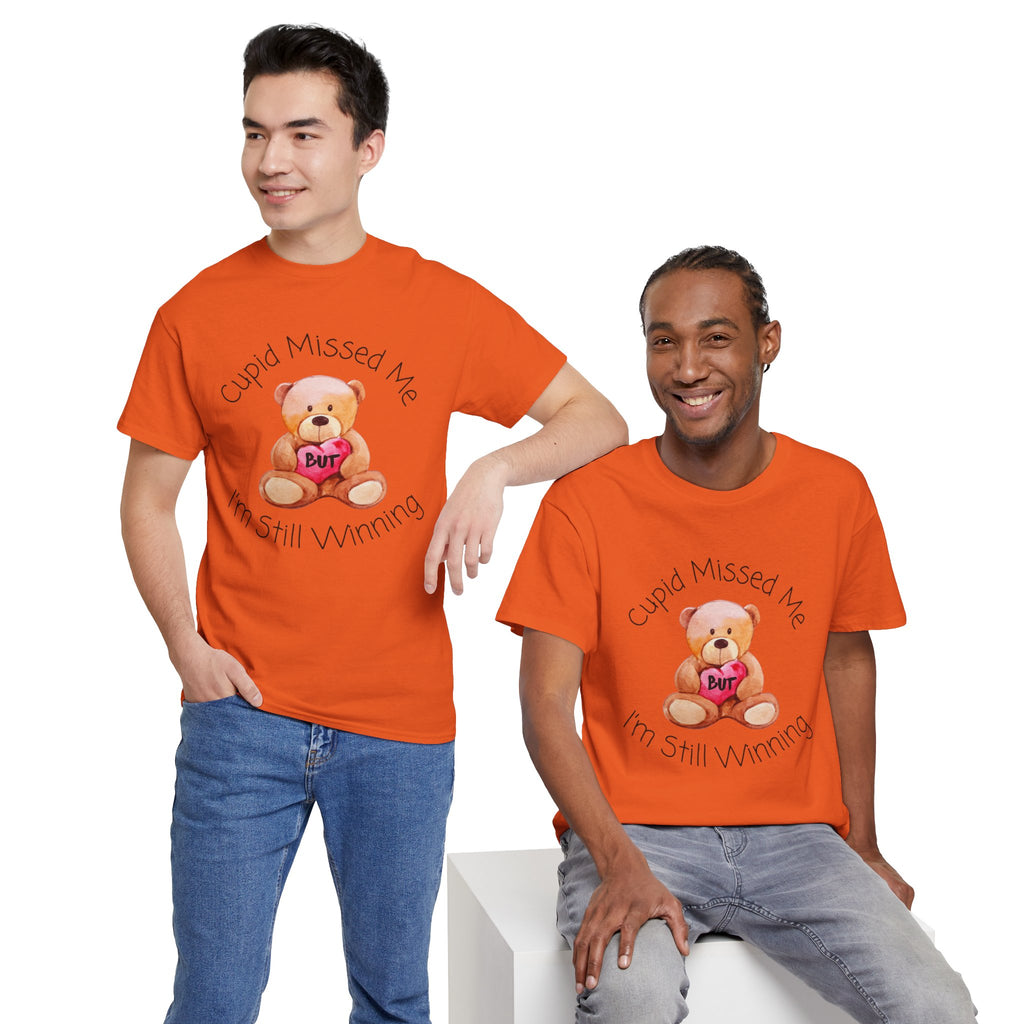 Valentine Teddy Tee - "Cupid Missed Me, I'm Still Winning" Cute Graphic T-Shirt
