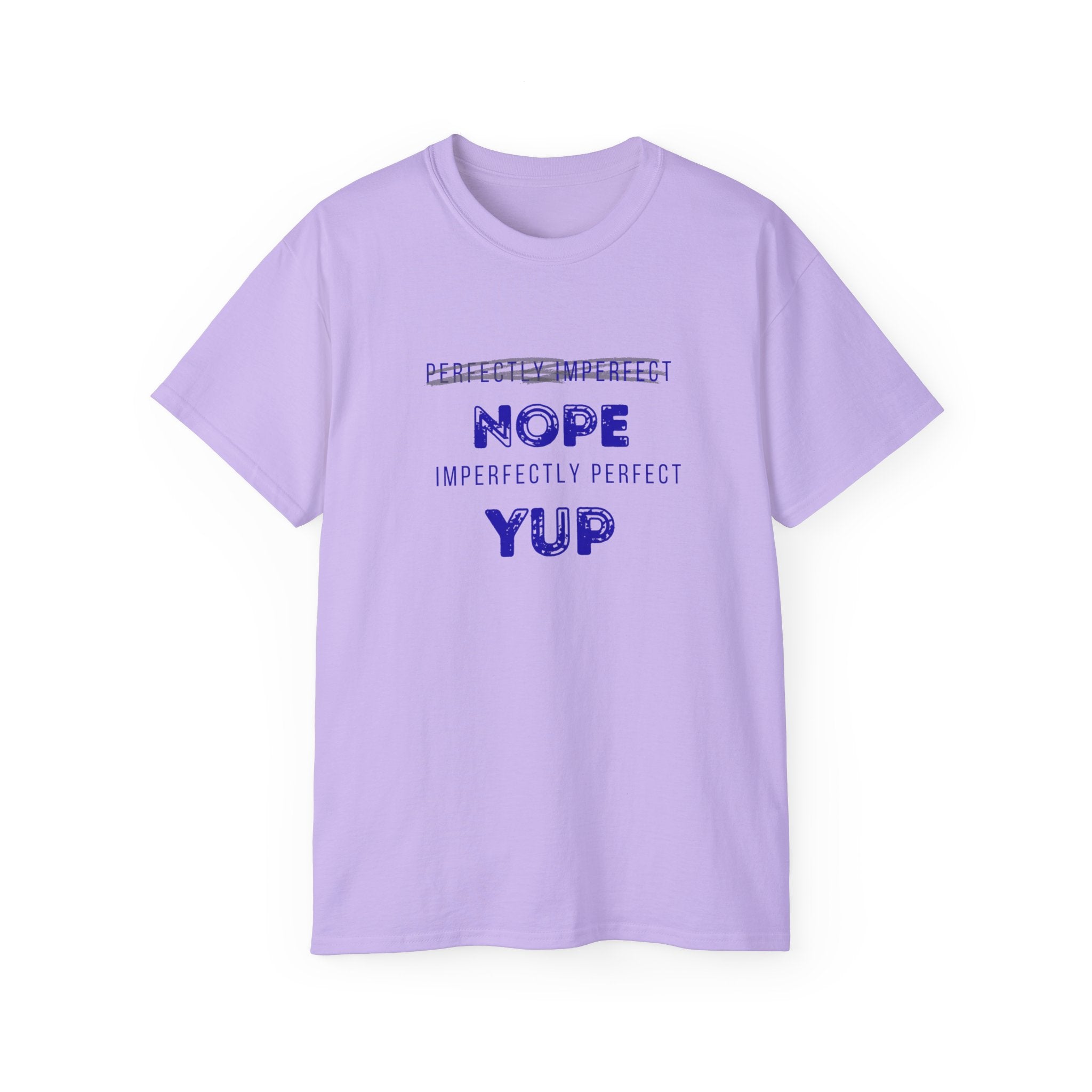 Nope Yup Tee — "Imperfectly Perfect" Graphic T-Shirt