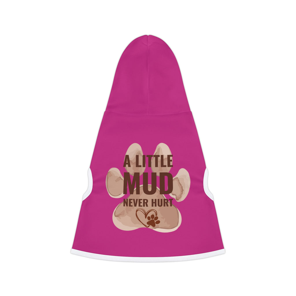 Pet Hoodie — “A Little Mud Never Hurt” Pink Paw Print Dog Hoodie