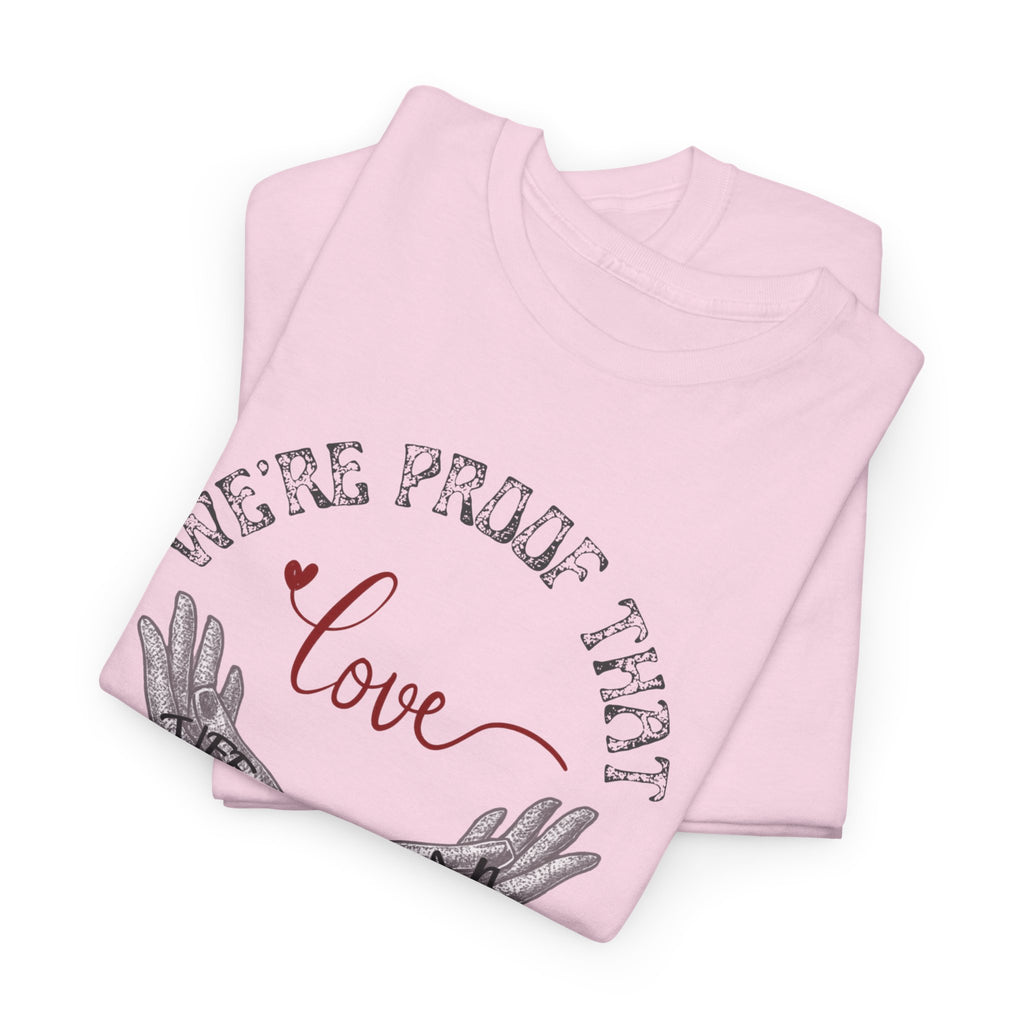 Love Wins Tattoo Hands T‑Shirt – "We're Proof That Love Exists" Couples Goal Pride Tee
