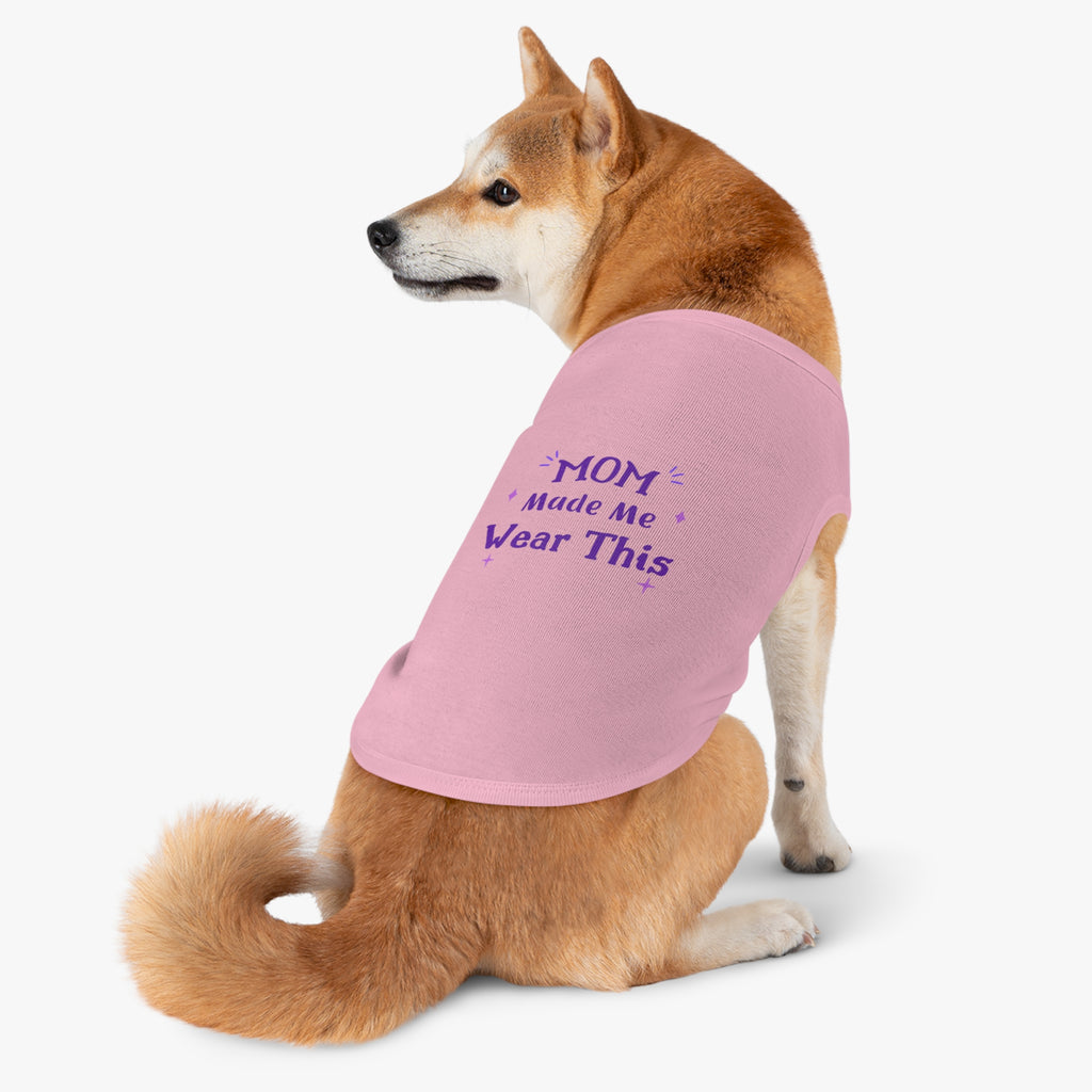 Pet Tank — "Mom Made Me Wear This" Cute Purple Graphic Dog Shirt