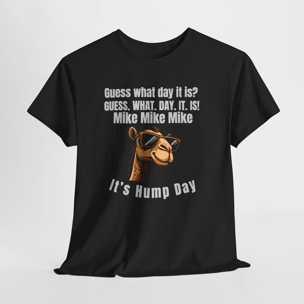 Hump Day Camel T‑Shirt — "It's Hump Day" Funny Midweek Shirt