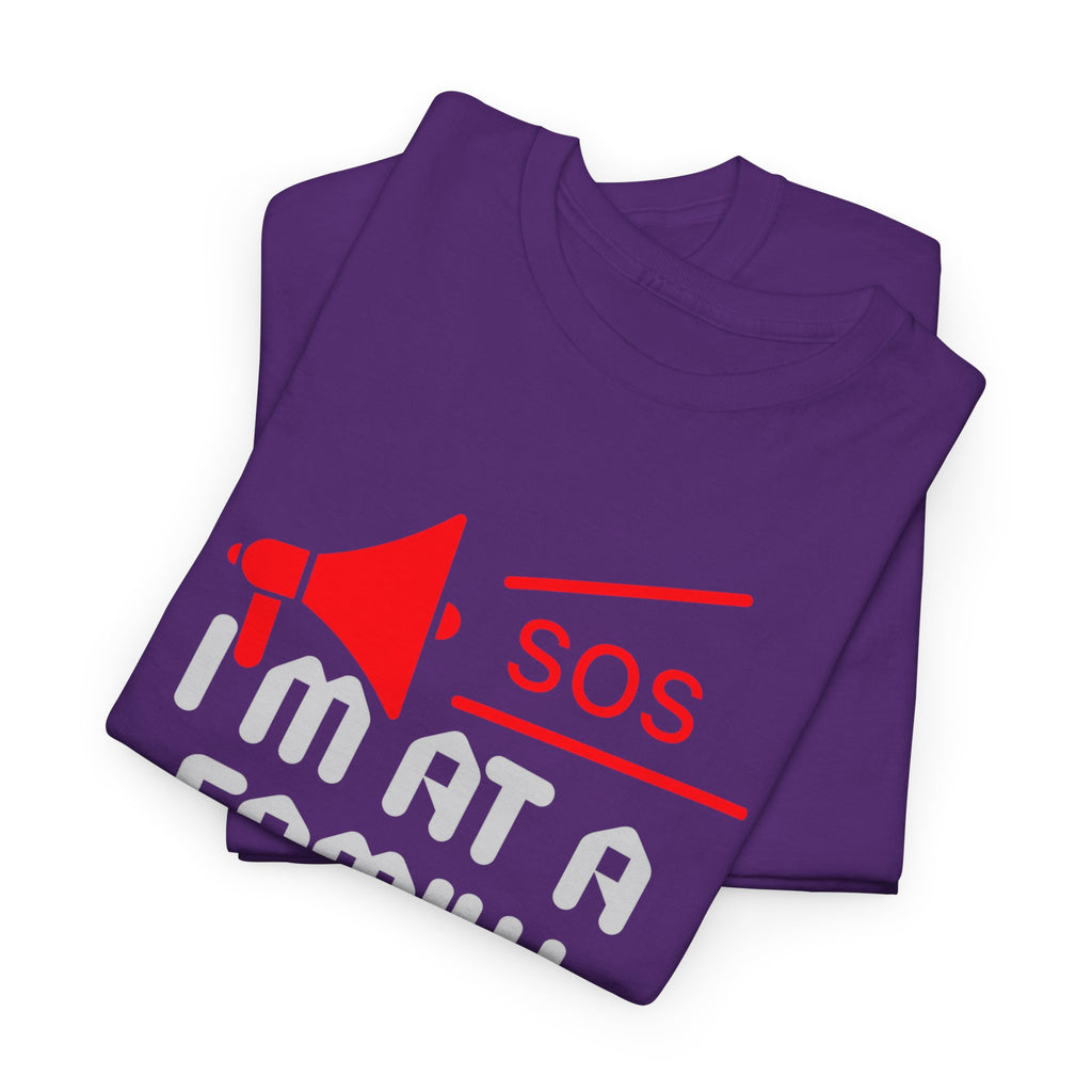I'm At A Family Reunion T‑Shirt — Funny SOS Megaphone Family Reunion Tee