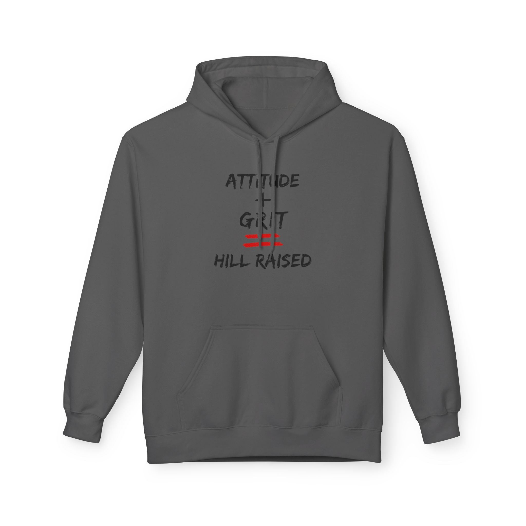Hill Raised Hoodie — "Attitude + Grit" Graphic Pullover