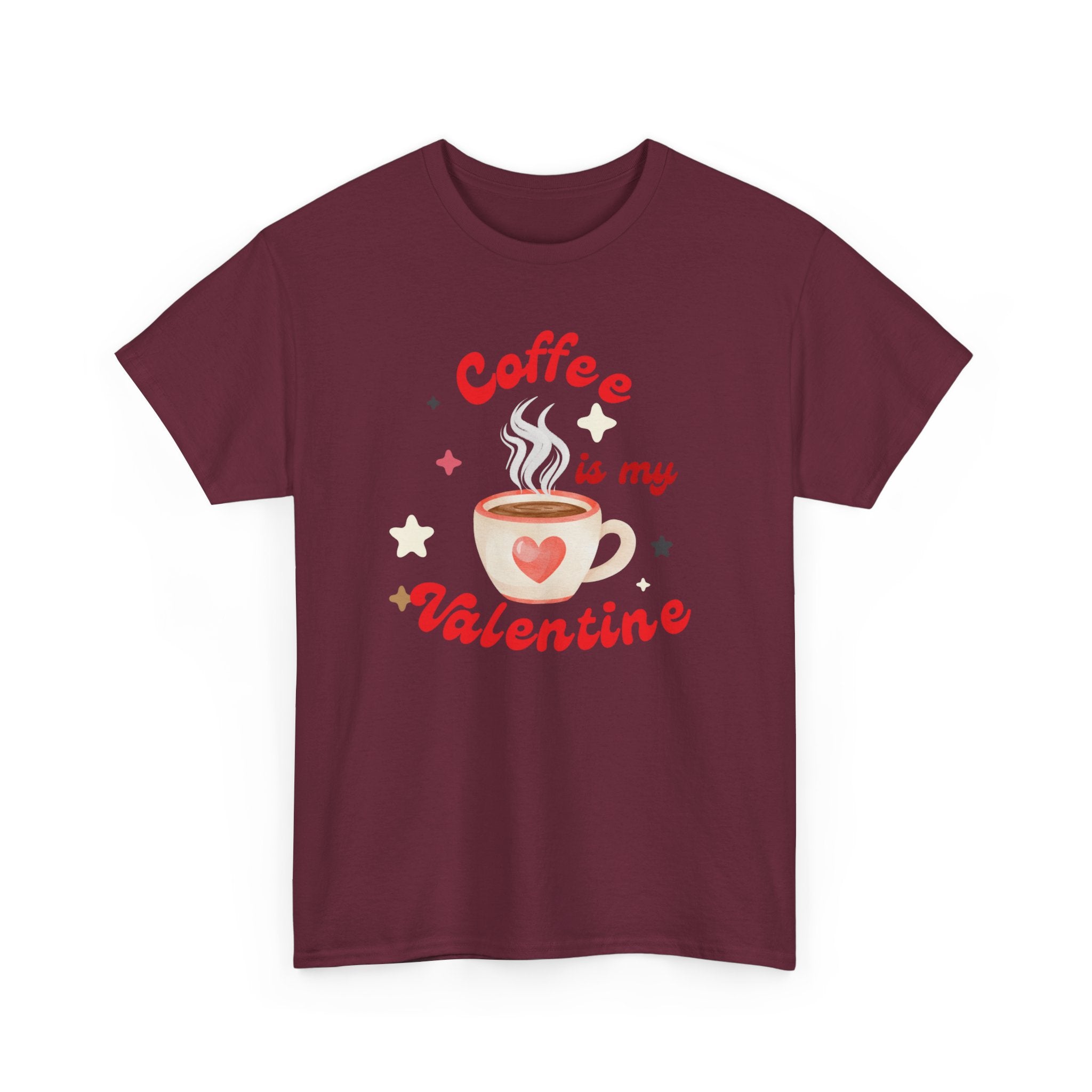 Coffee Is My Valentine Tee — Cute Valentine’s Day Coffee Shirt