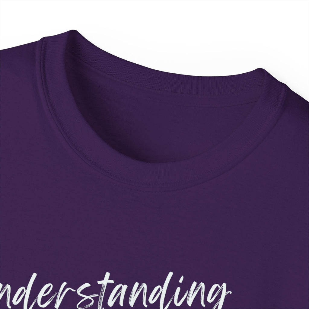 T-Shirt — "Understanding Me Is Not a Burden I'll Put On You" Graphic Tee