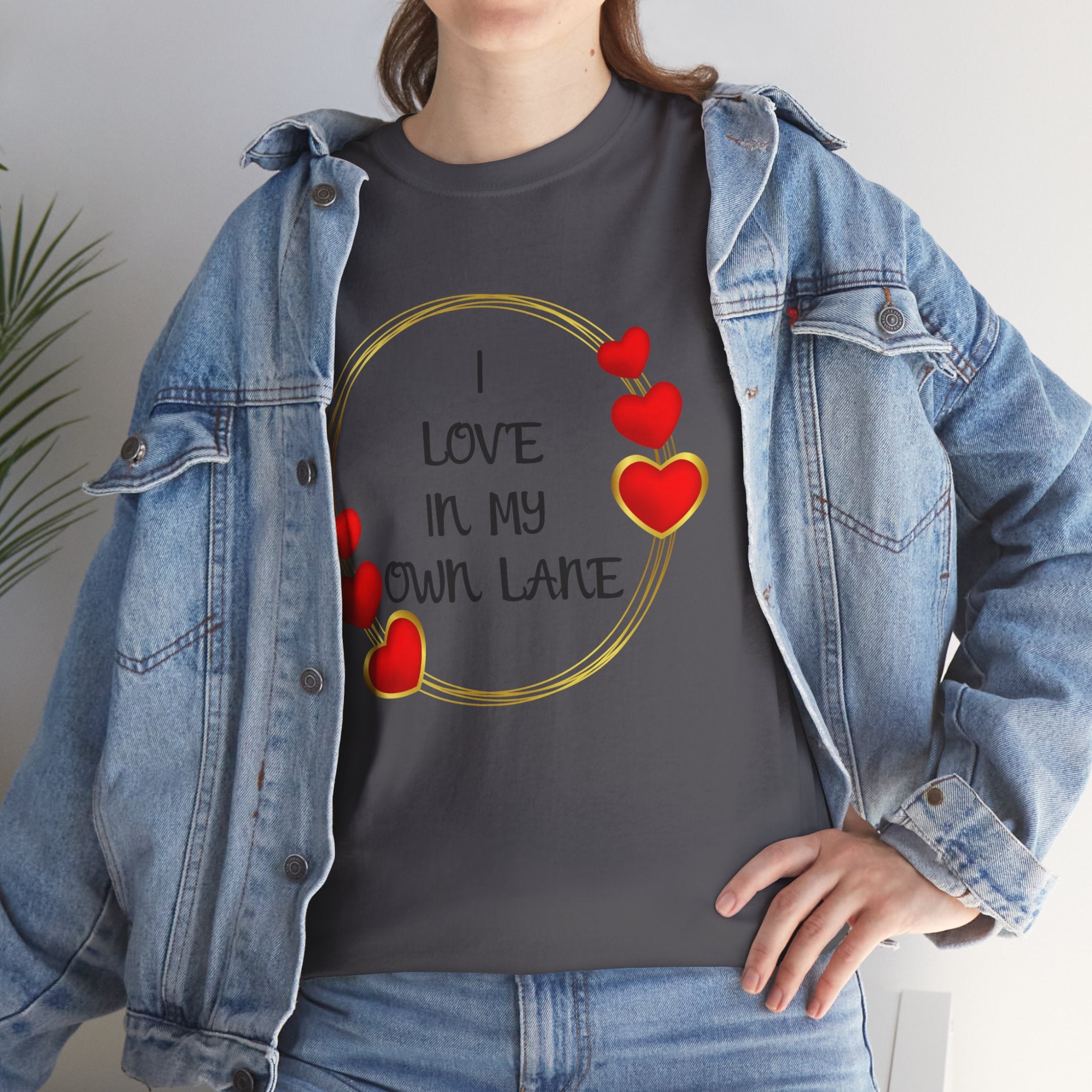 T-Shirt — "I Love In My Own Lane" Heart Graphic Self-Love Tee