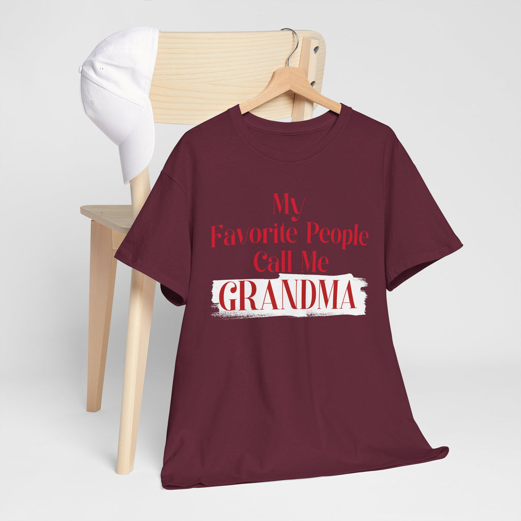 Grandma T-Shirt — “My Favorite People Call Me Grandma” Cute Gift Tee