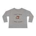 Toddler Long Sleeve Tee — "I Don't Know These People" Funny Kid Graphic Shirt