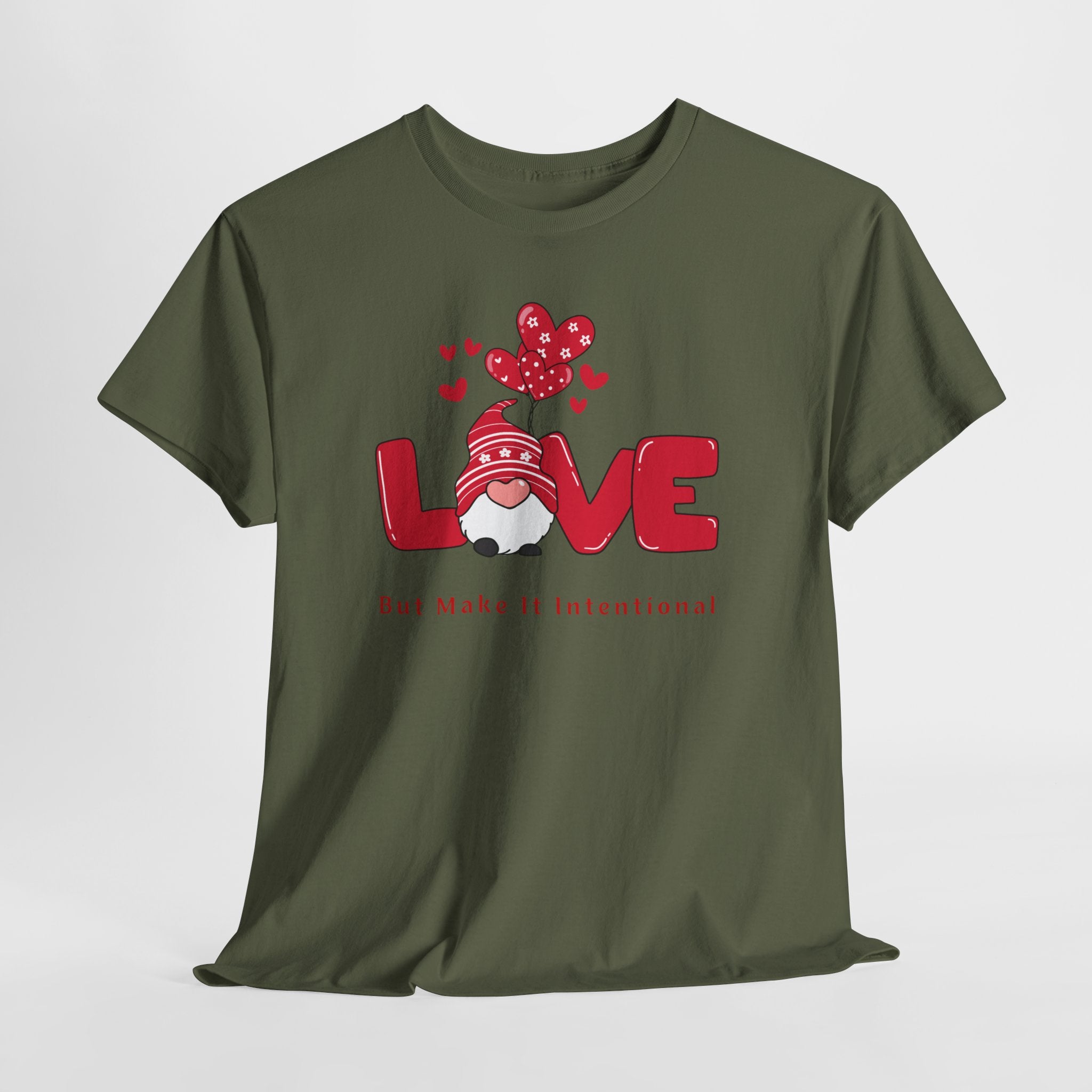 Love Heart T-Shirt — "Love" Graphic with "But Make It Intentional"