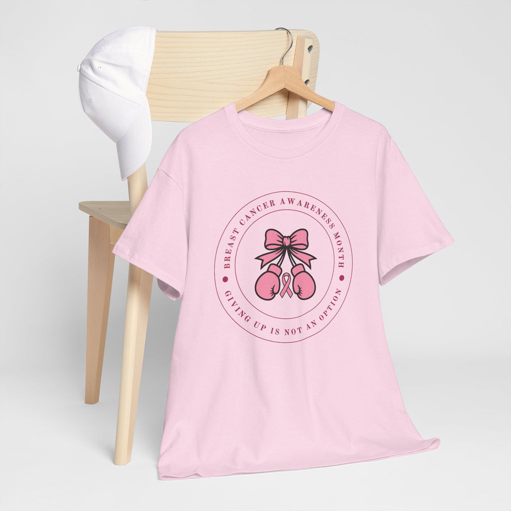 Breast Cancer Awareness T-Shirt — “Giving Up Is Not An Option” Pink Ribbon Tee