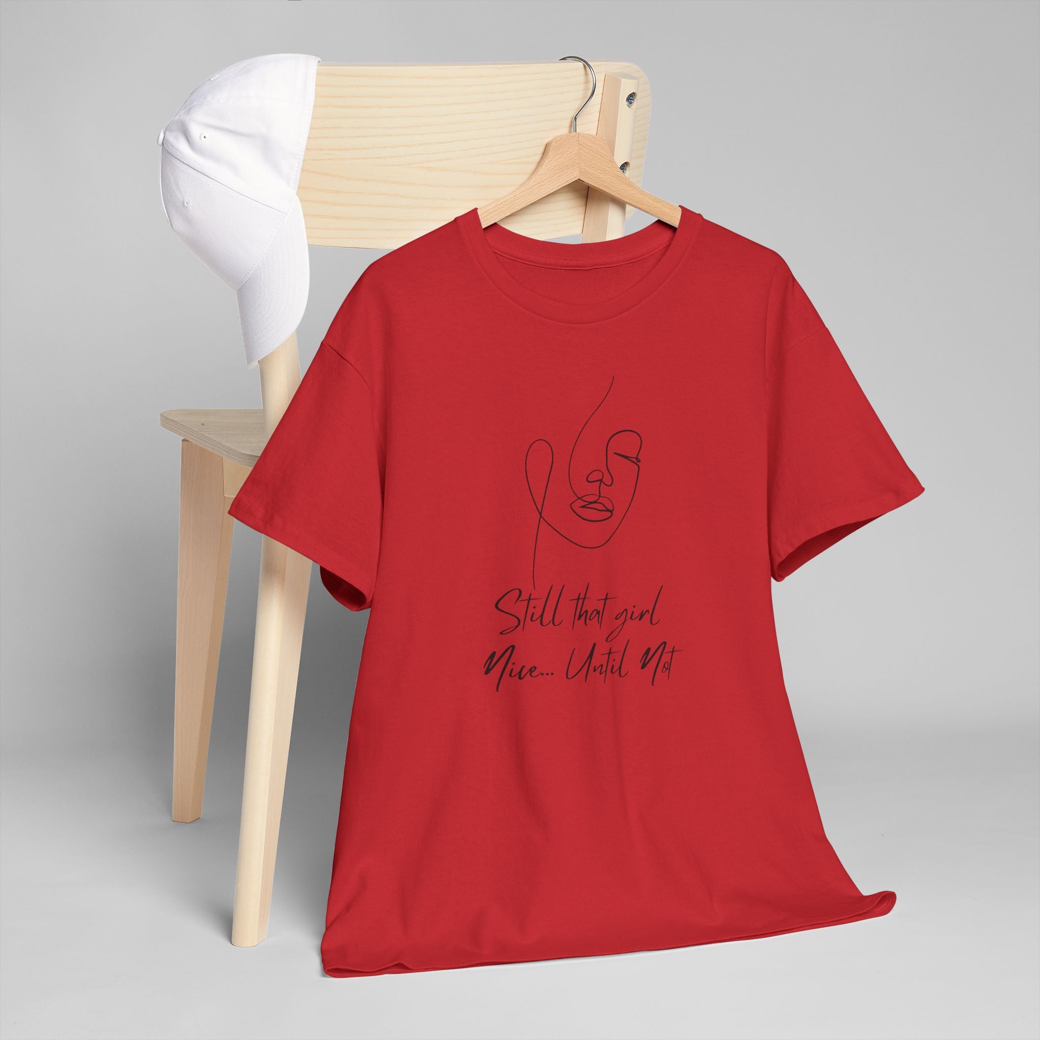Minimal Line Art Tee — "Still that girl...until not" Inspirational Graphic T‑Shirt